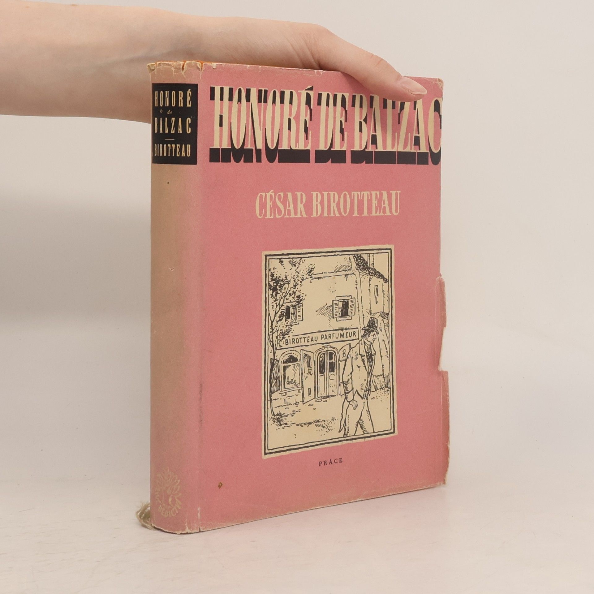 Honoré de Balzac Příběh o velikosti a pádu Césara Birotteaua