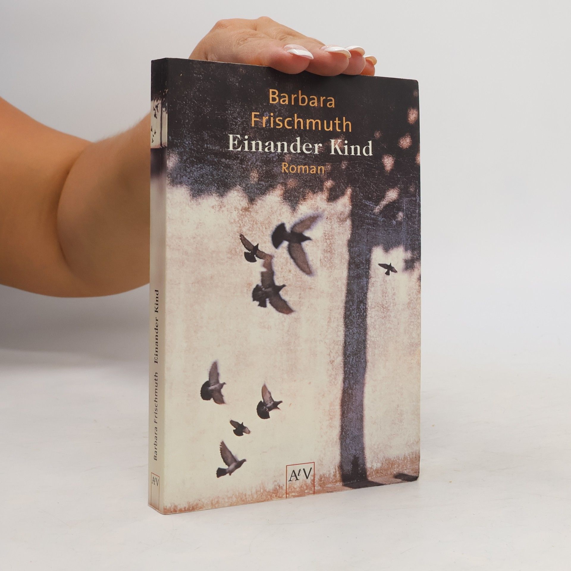 Barbara Frischmuth Einander Kind