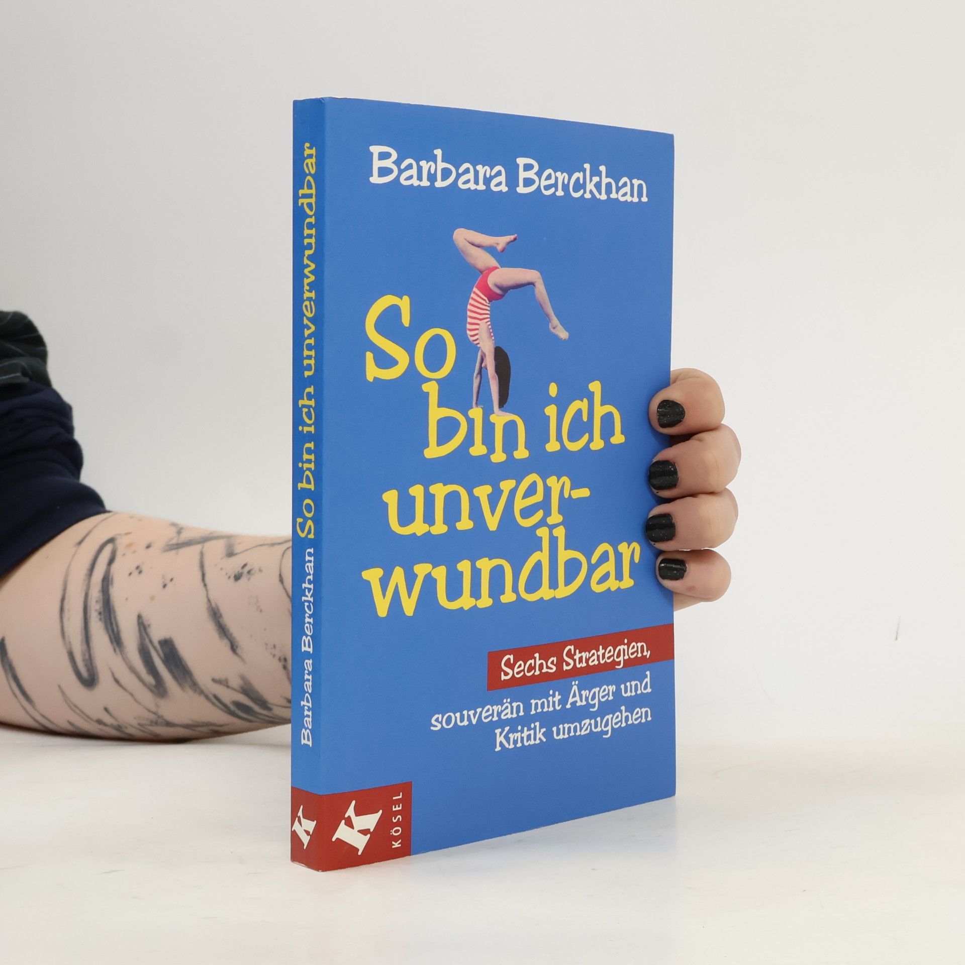 Barbara Berckhan So bin ich unverwundbar