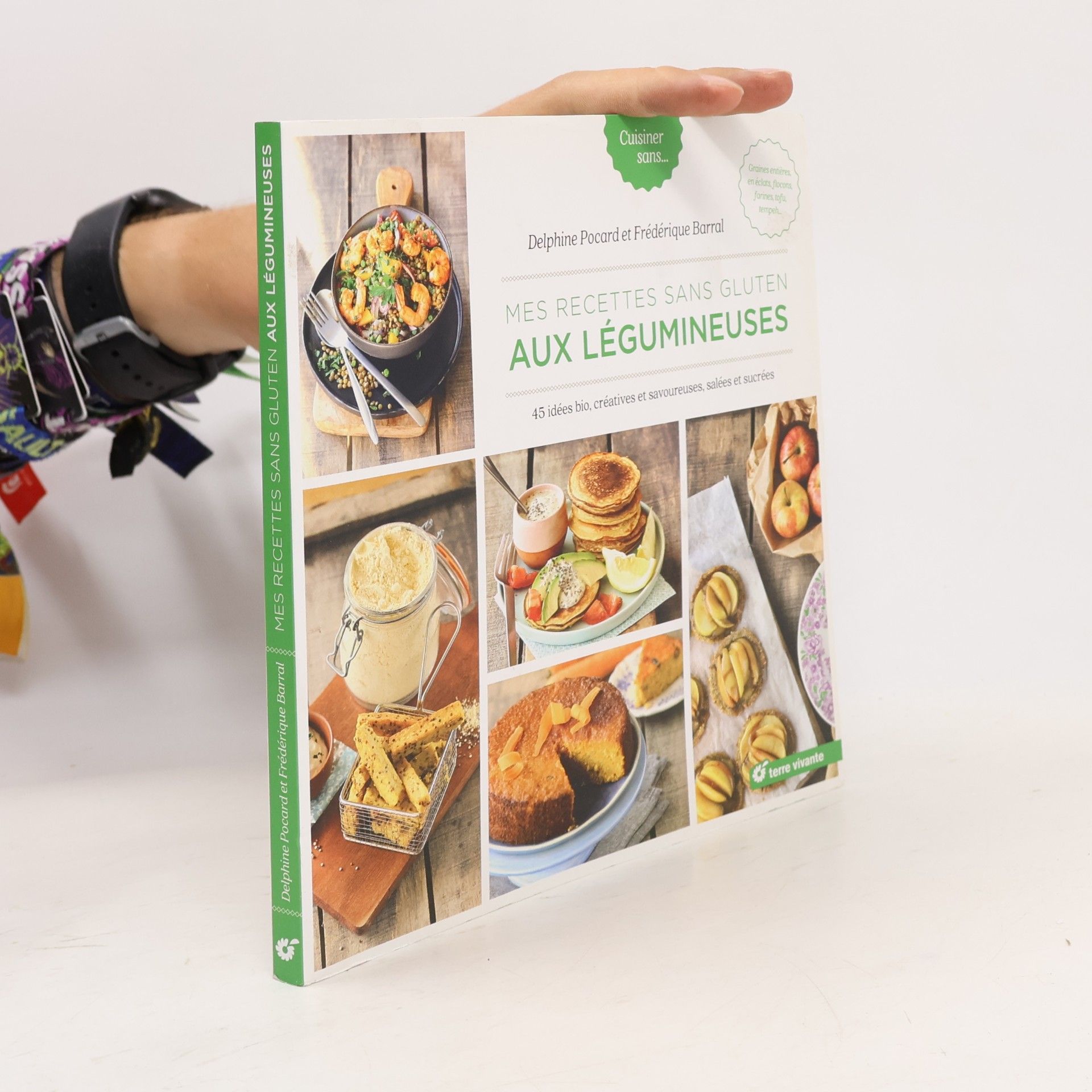 Frédérique Barral Mes recettes sans gluten aux légumineuses