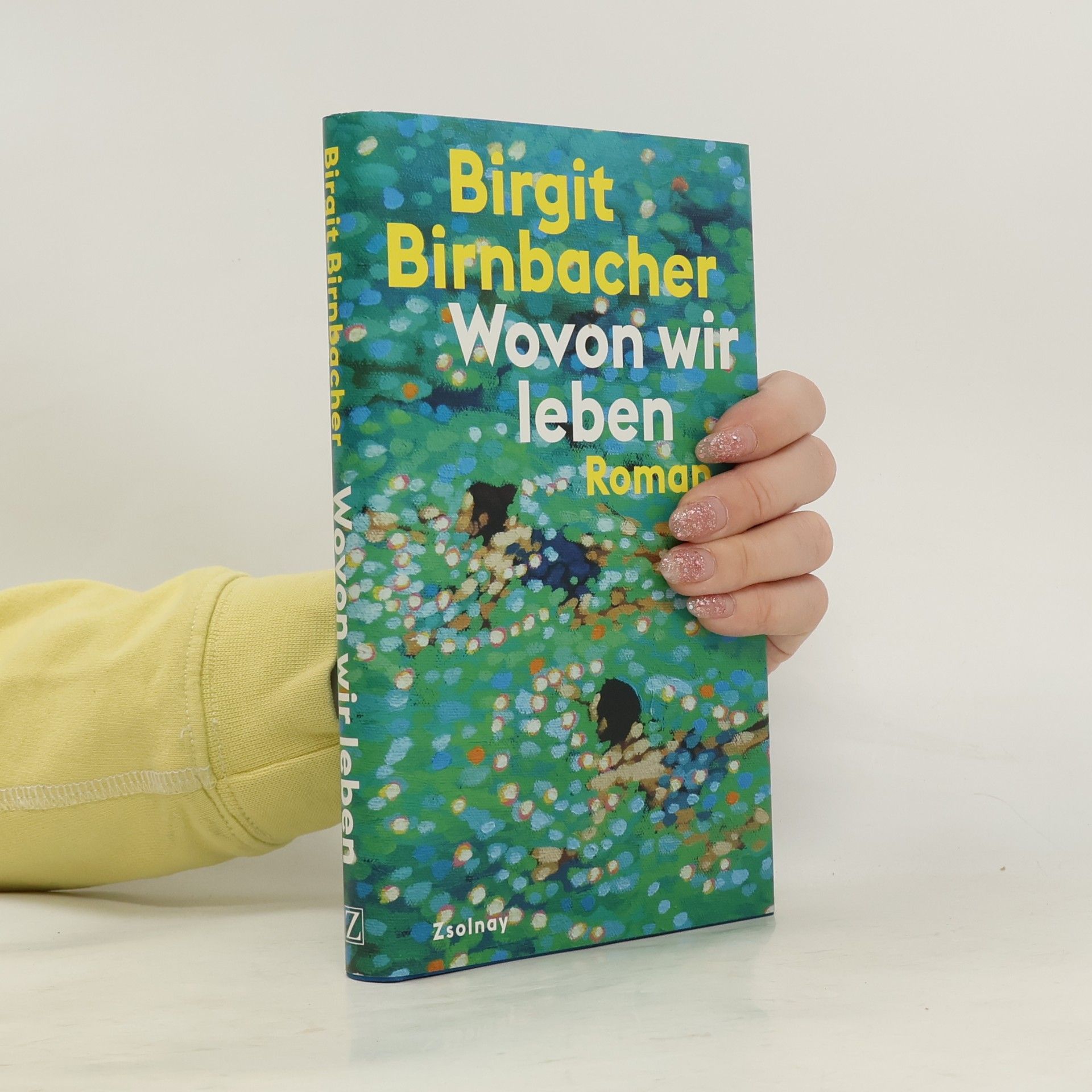 Birgit Birnbacher Wovon wir leben