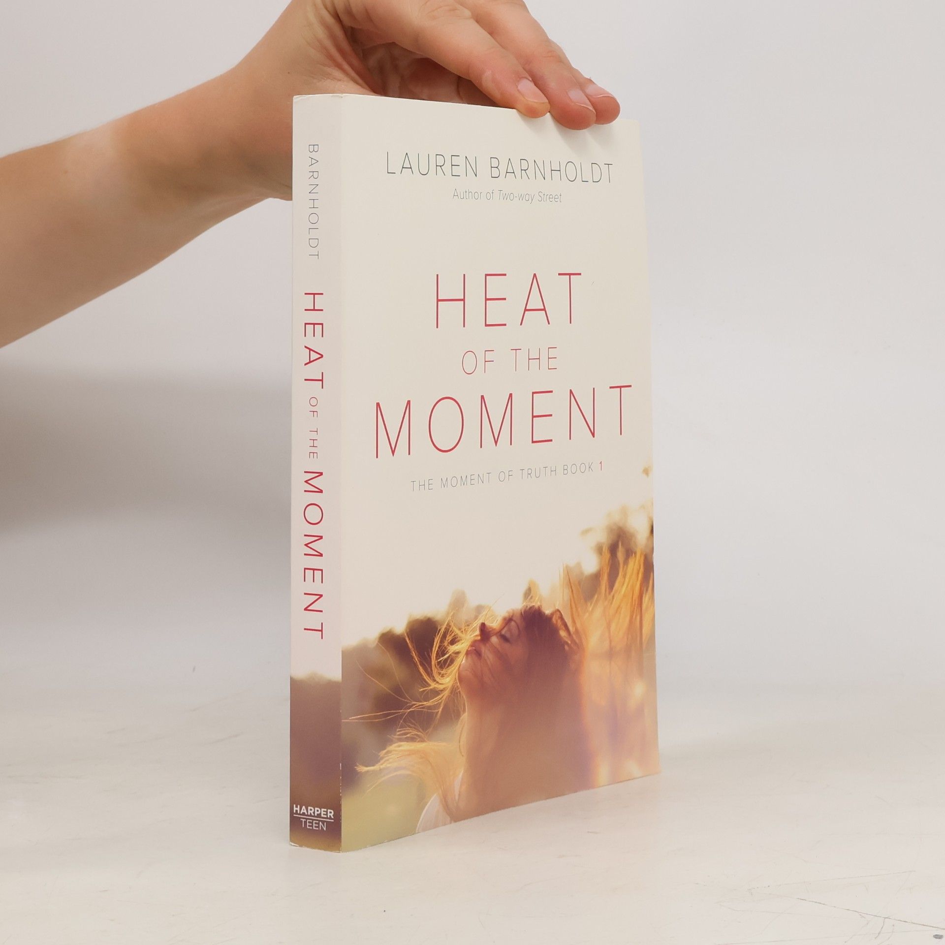 Lauren Barnholdt Heat of the Moment