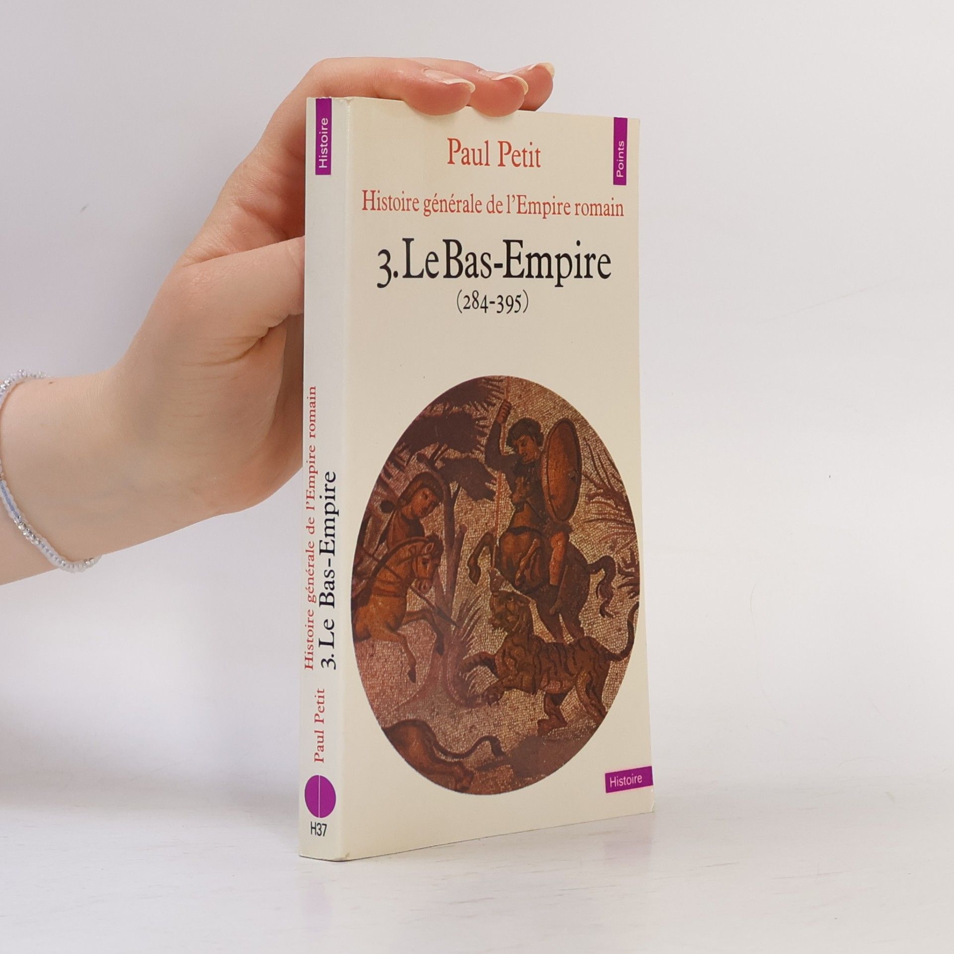 Pauline La Petite Histoire générale de l'Empire romain, tome 3: Le Bas-Empire (284-395)