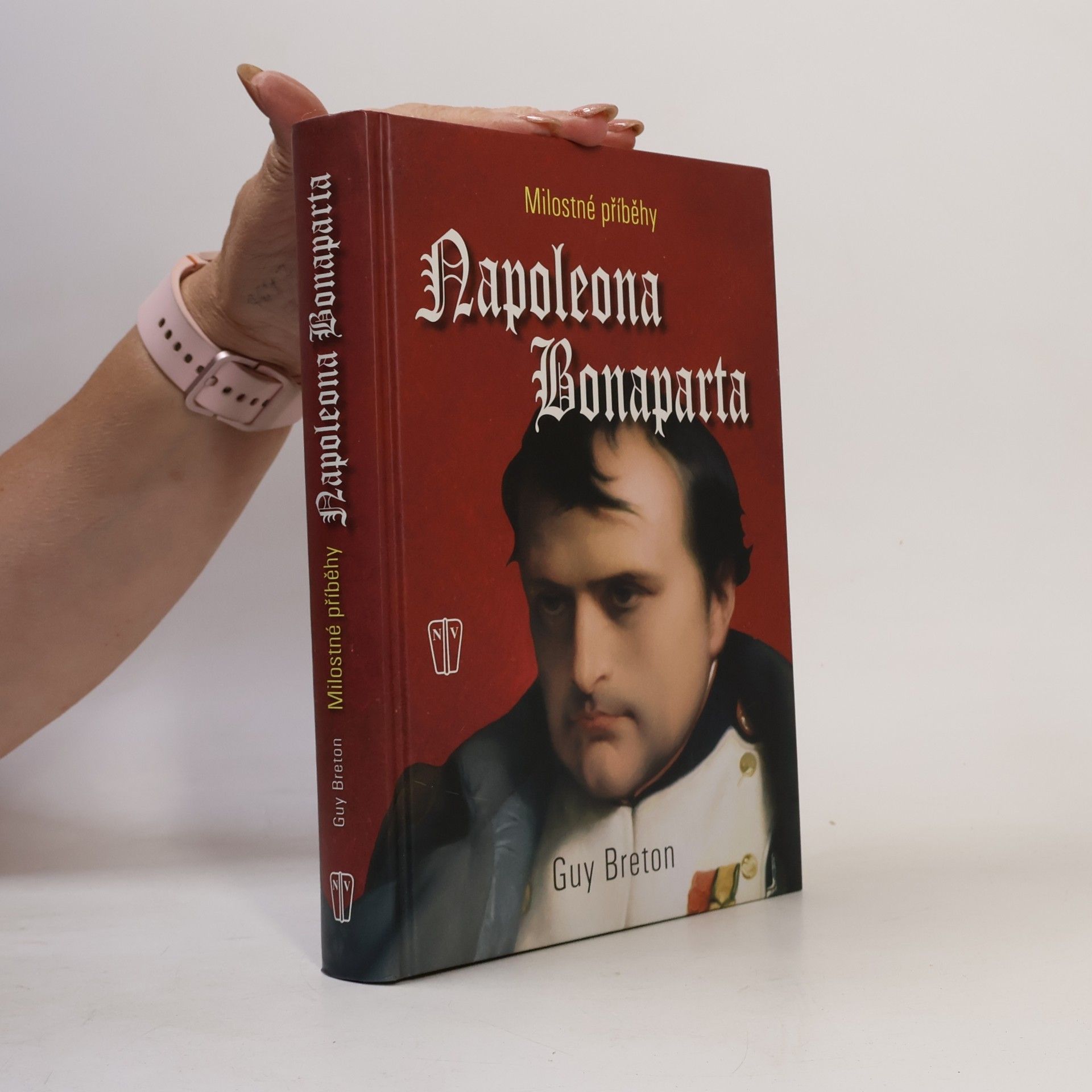 Guy Breton Milostné příběhy Napoleona Bonaparta
