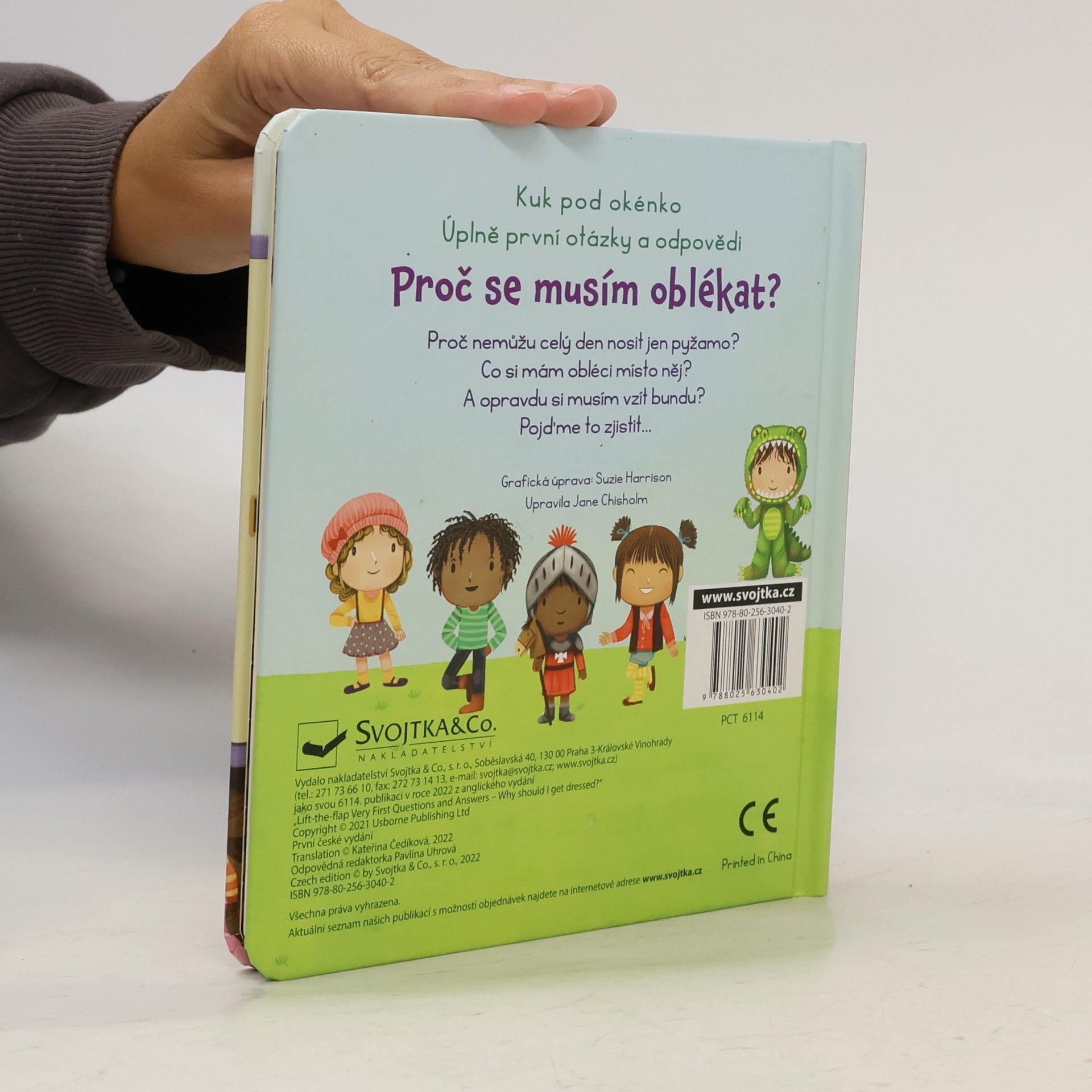 Katie Daynes Proč se musím oblékat? : úplně první otázky a odpovědi