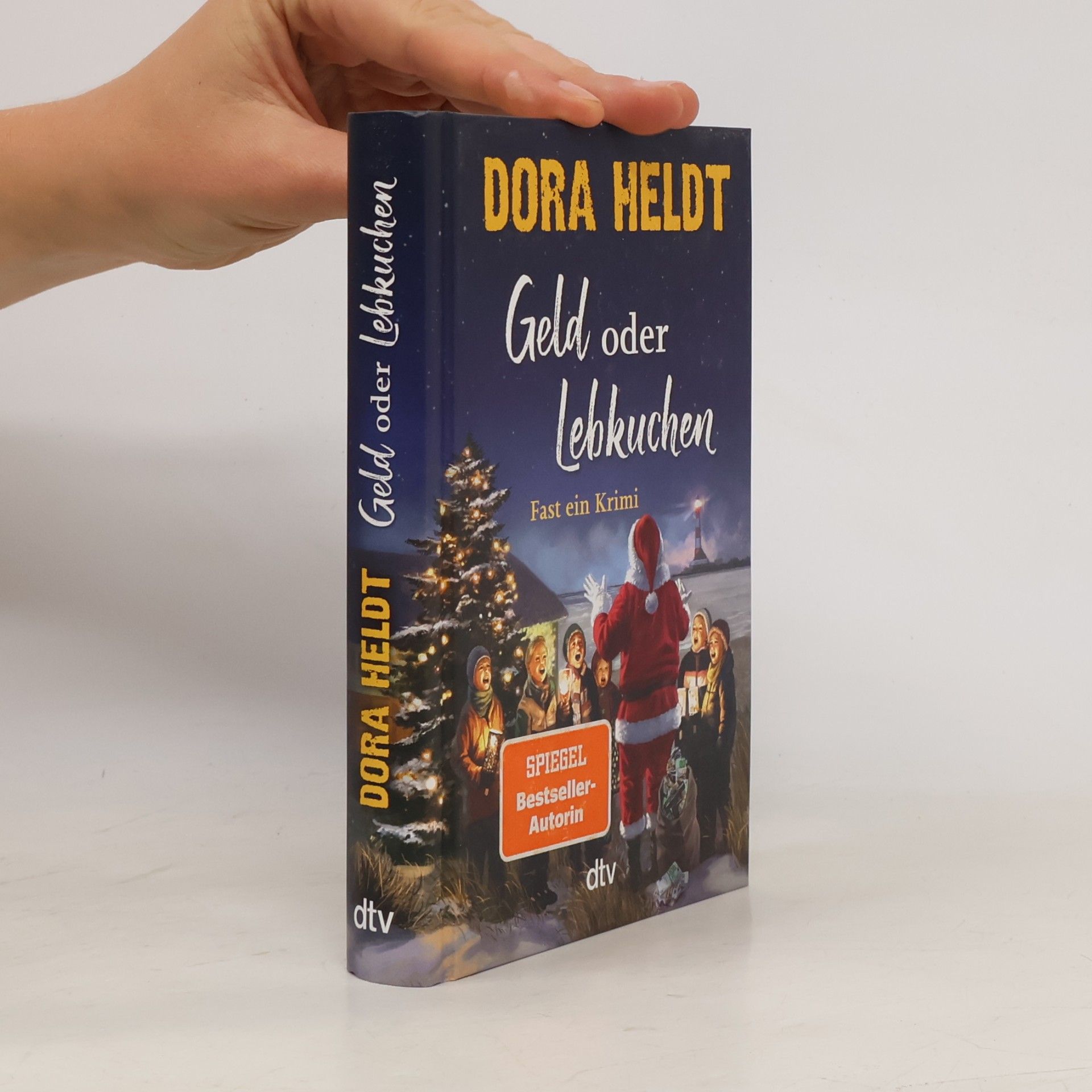 Dora Heldt Geld oder Lebkuchen
