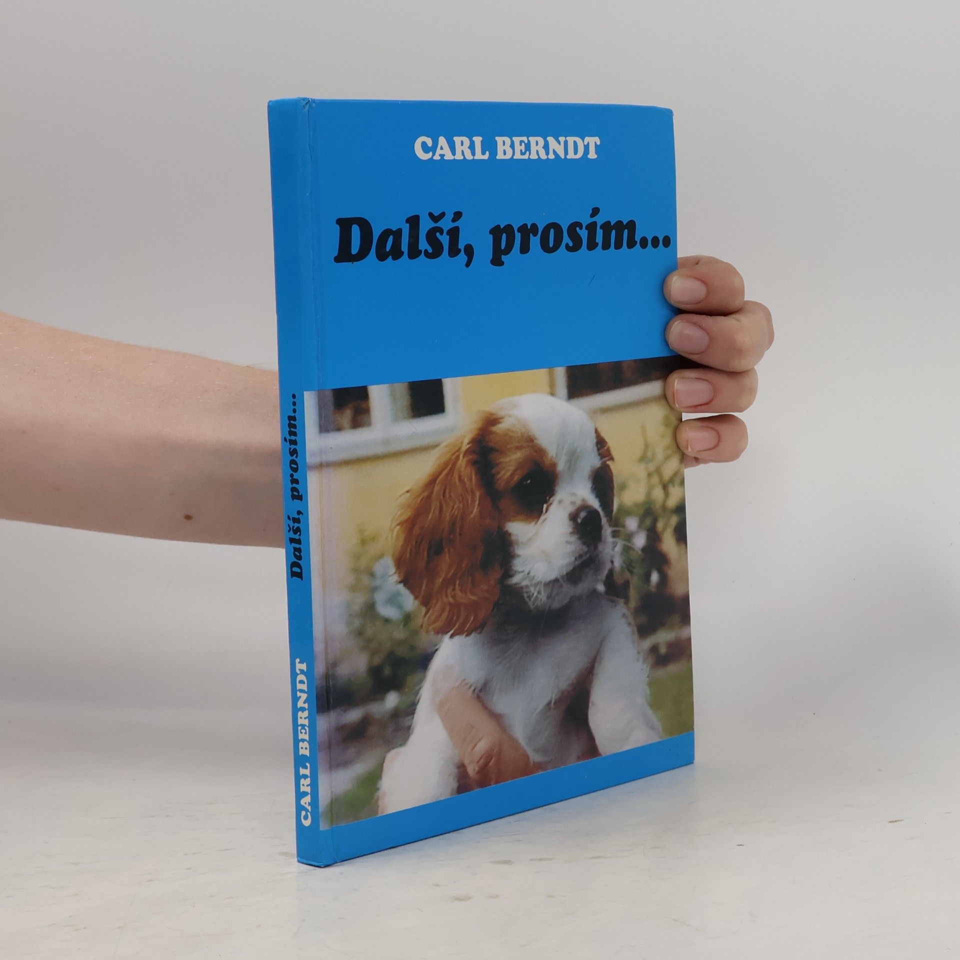 Carl A. Berndt Další, prosím...