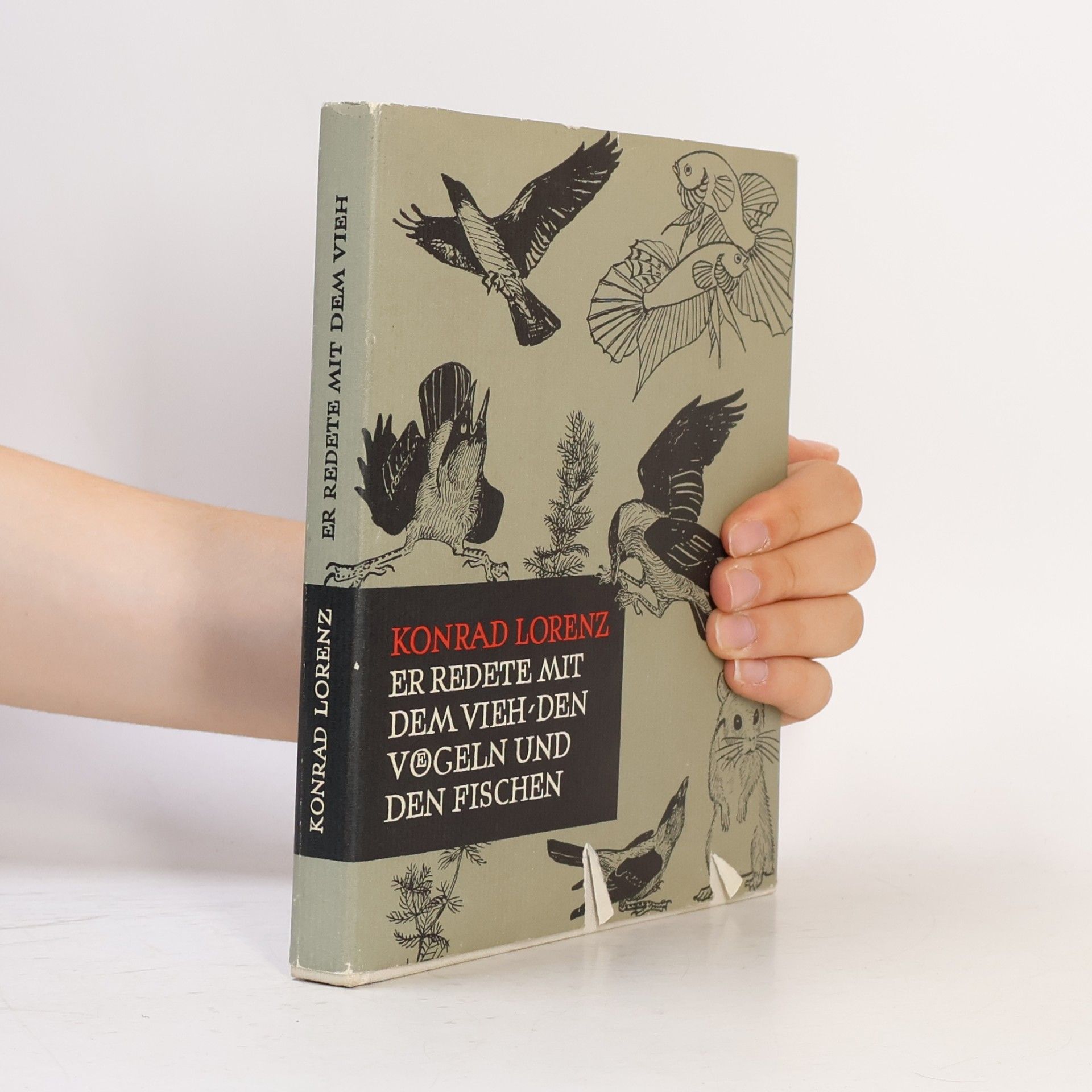 Konrad Lorenz Er redete mit dem Vieh, den Vögeln und den Fischen