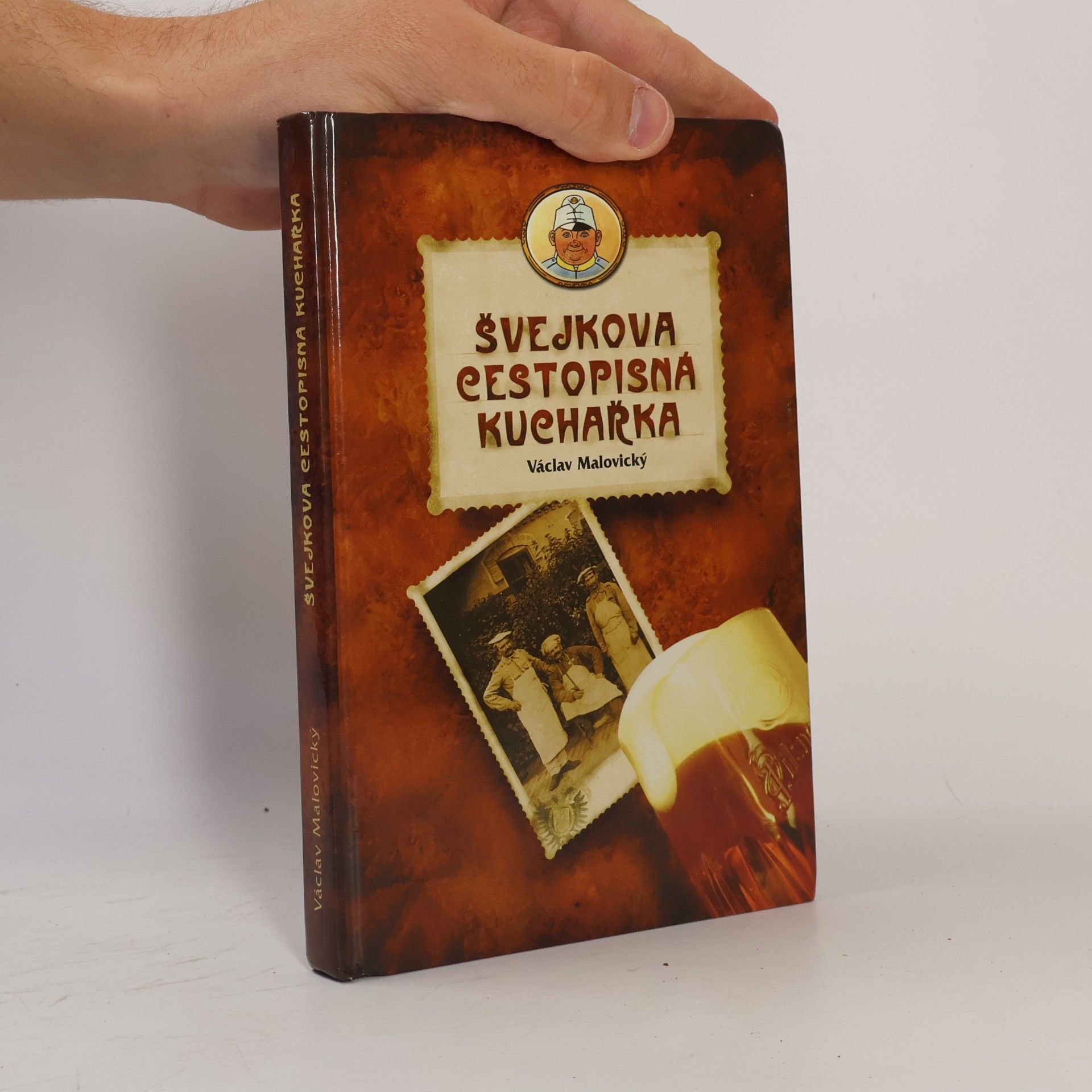Václav Malovický Švejkova cestopisná kuchařka