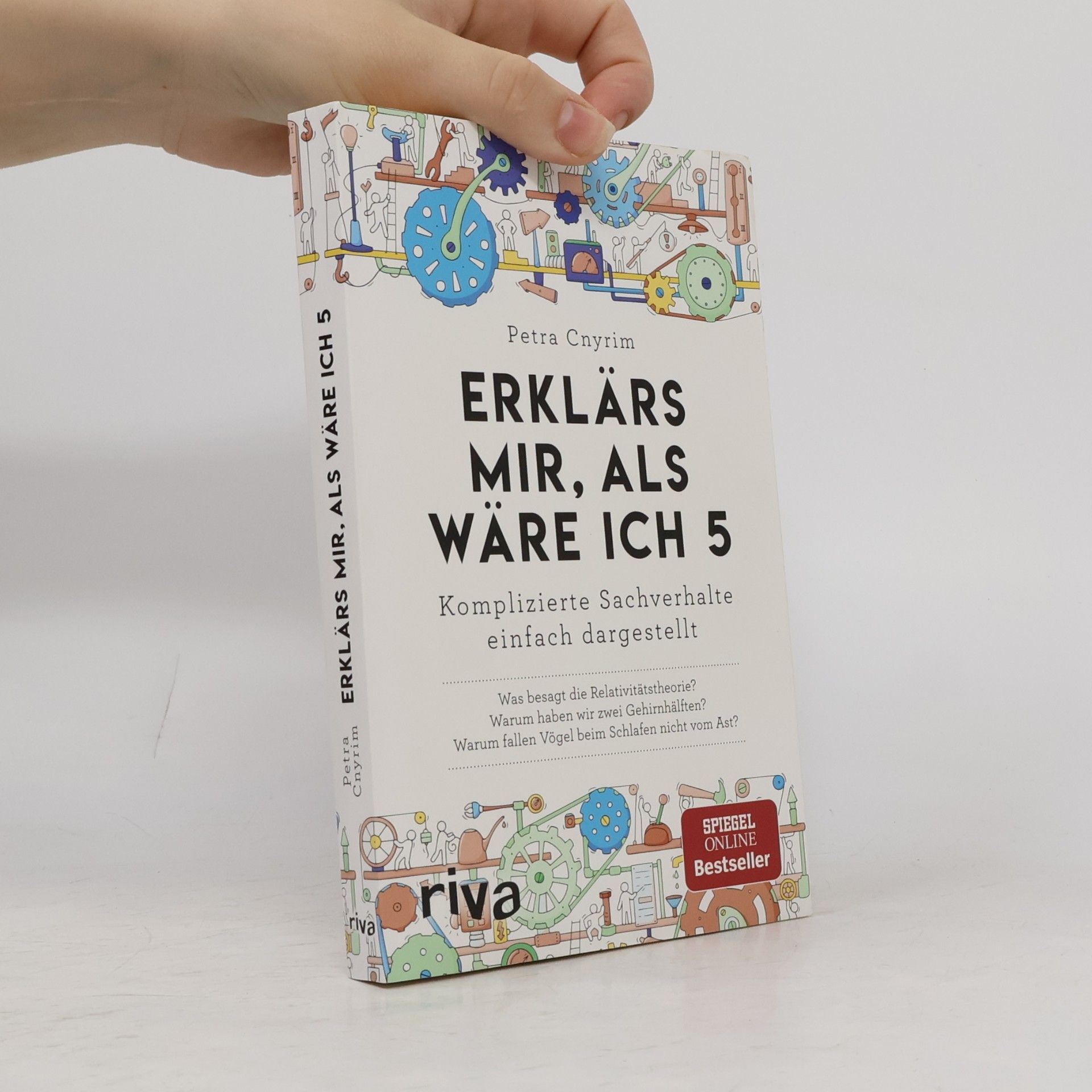 Petra Cnyrim Erklärs mir, als wäre ich 5: komplizierte Sachverhalte einfach dargestellt