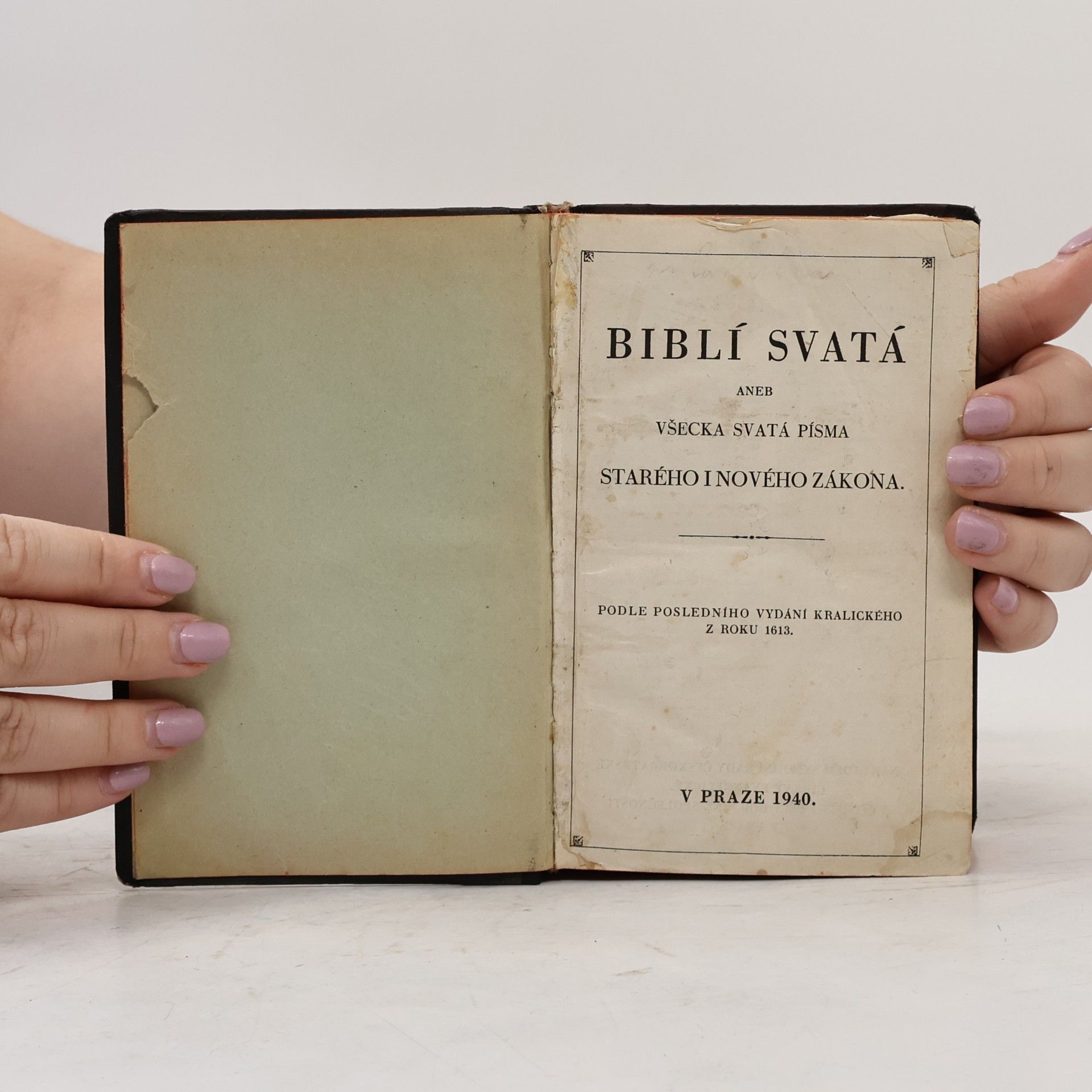 Various authors Biblí svatá aneb Všecka svatá písma Starého i Nového Zákona.