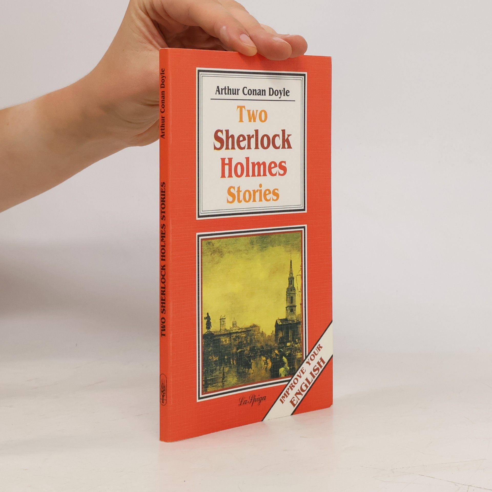 Arthur Conan Doyle Two Sherlock Holmes Stories (The Spike, Band 33)