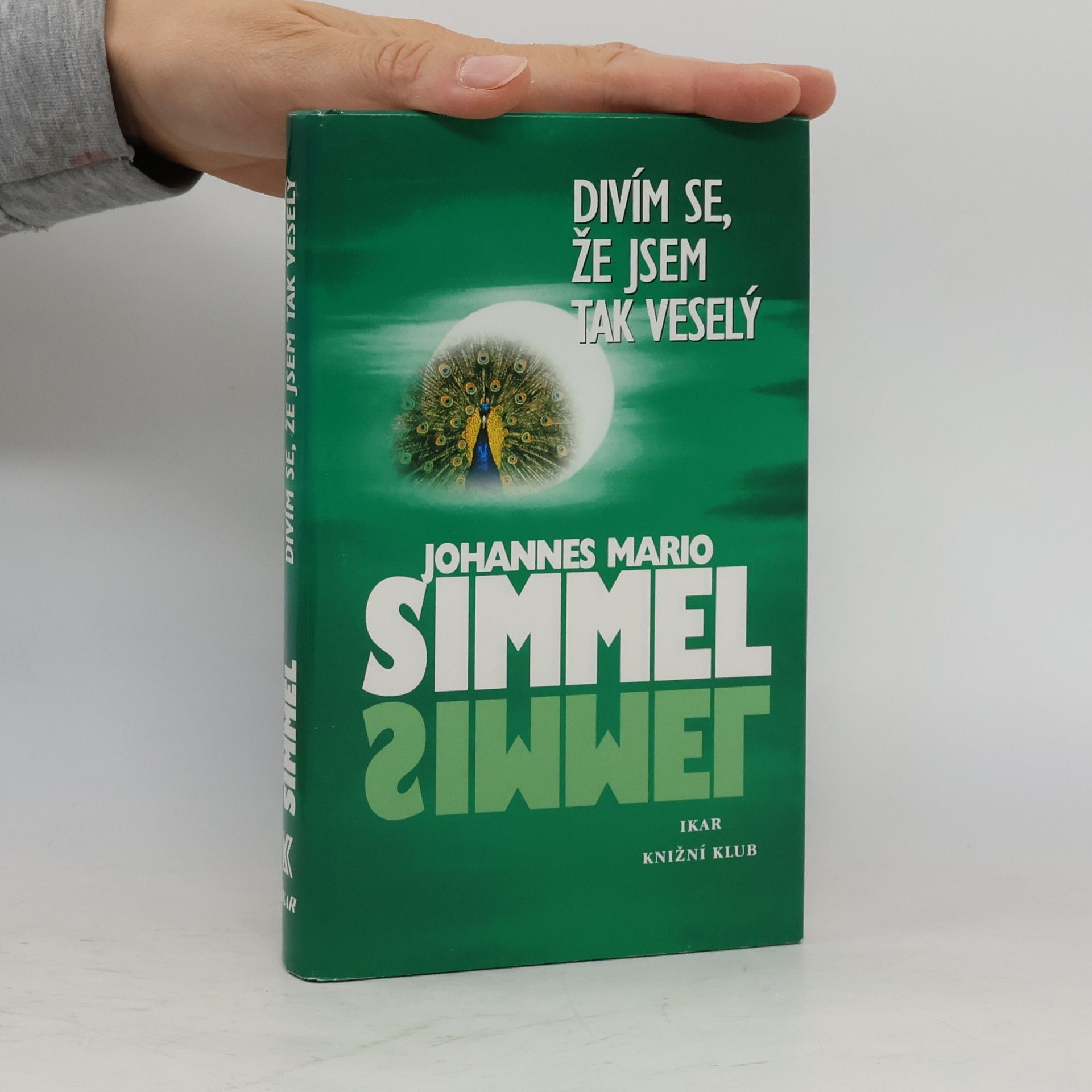 Johannes Mario Simmel Divím se, že jsem tak veselý