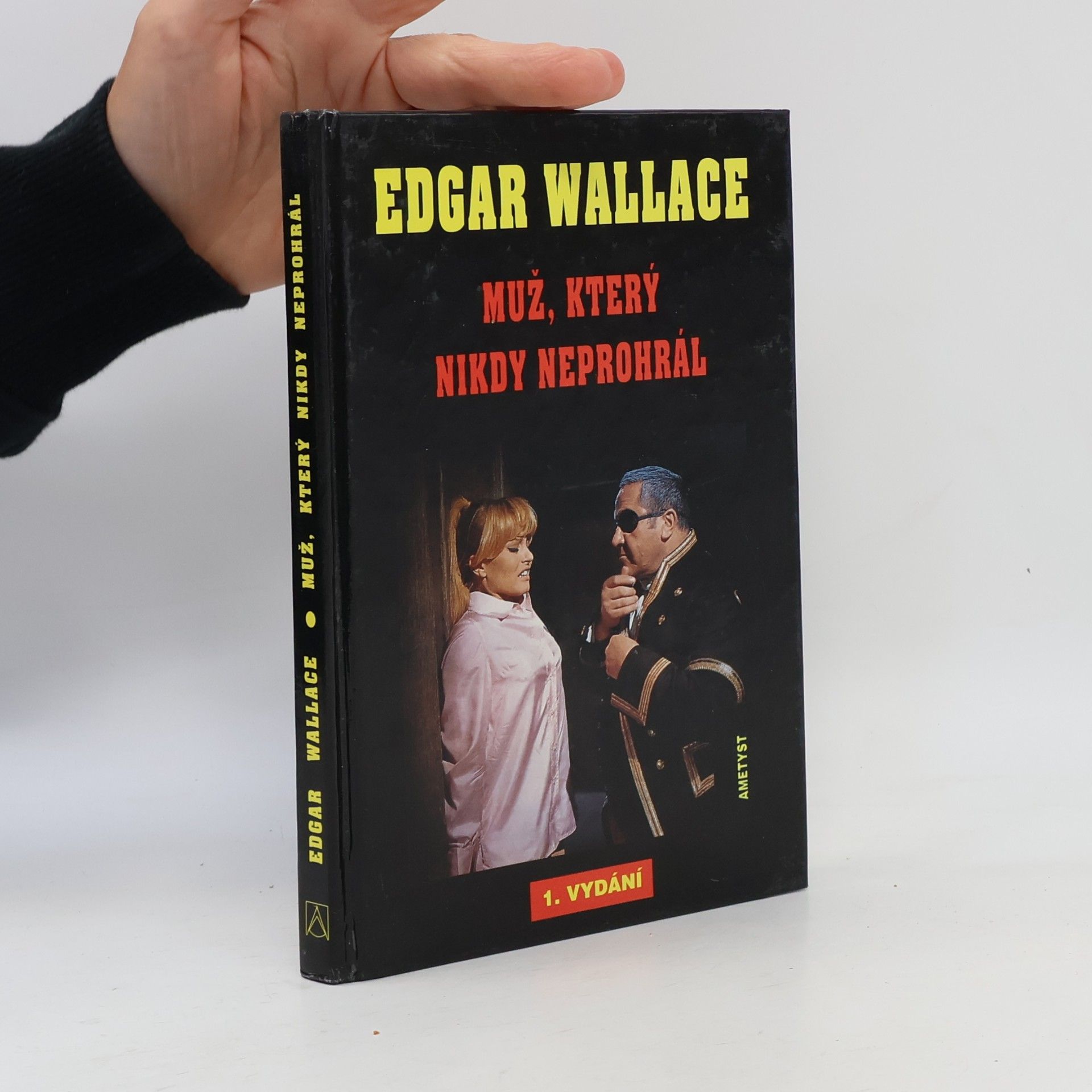 Edgar Wallace Muž, který nikdy neprohrál