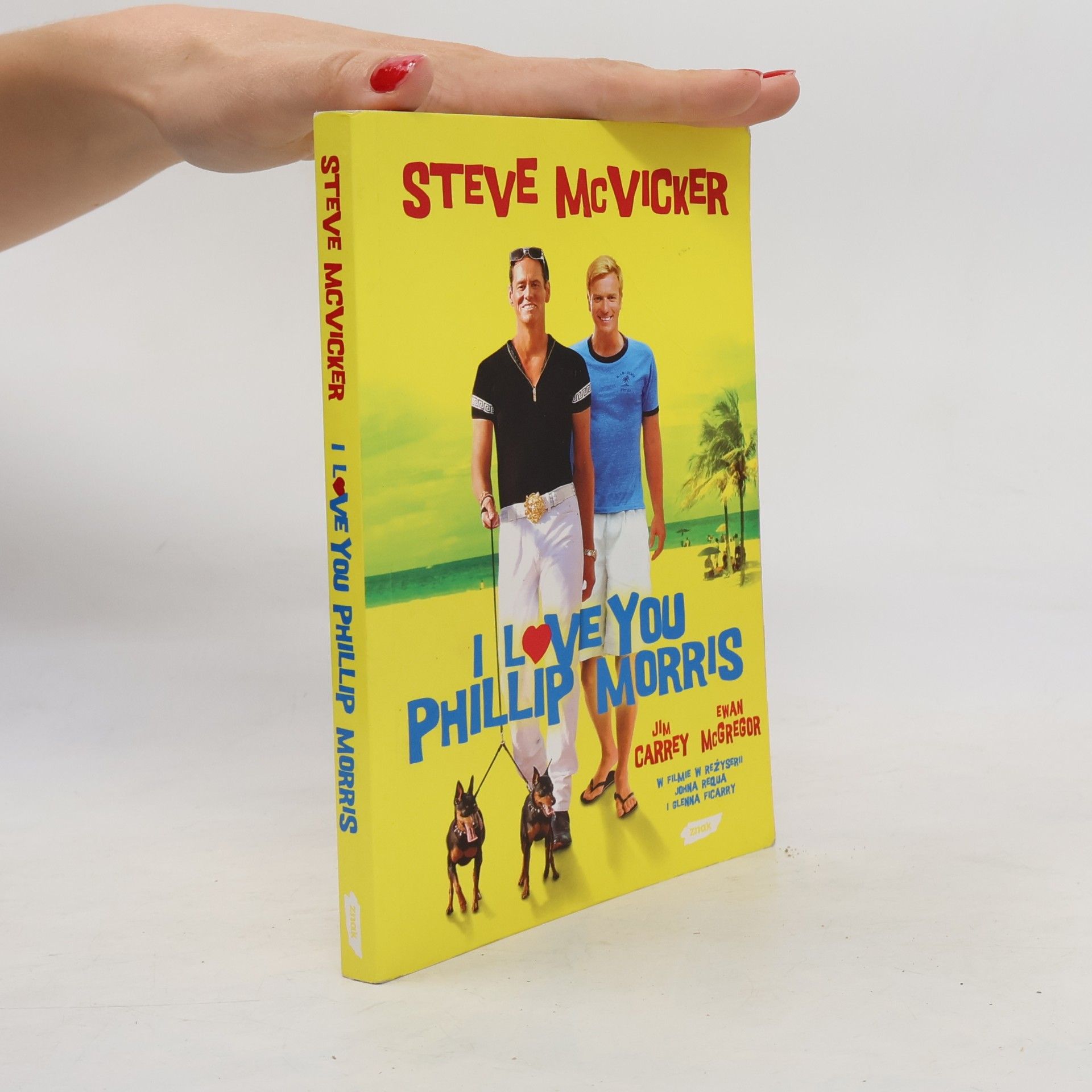 Steve McVicker I Love You Phillip Morris