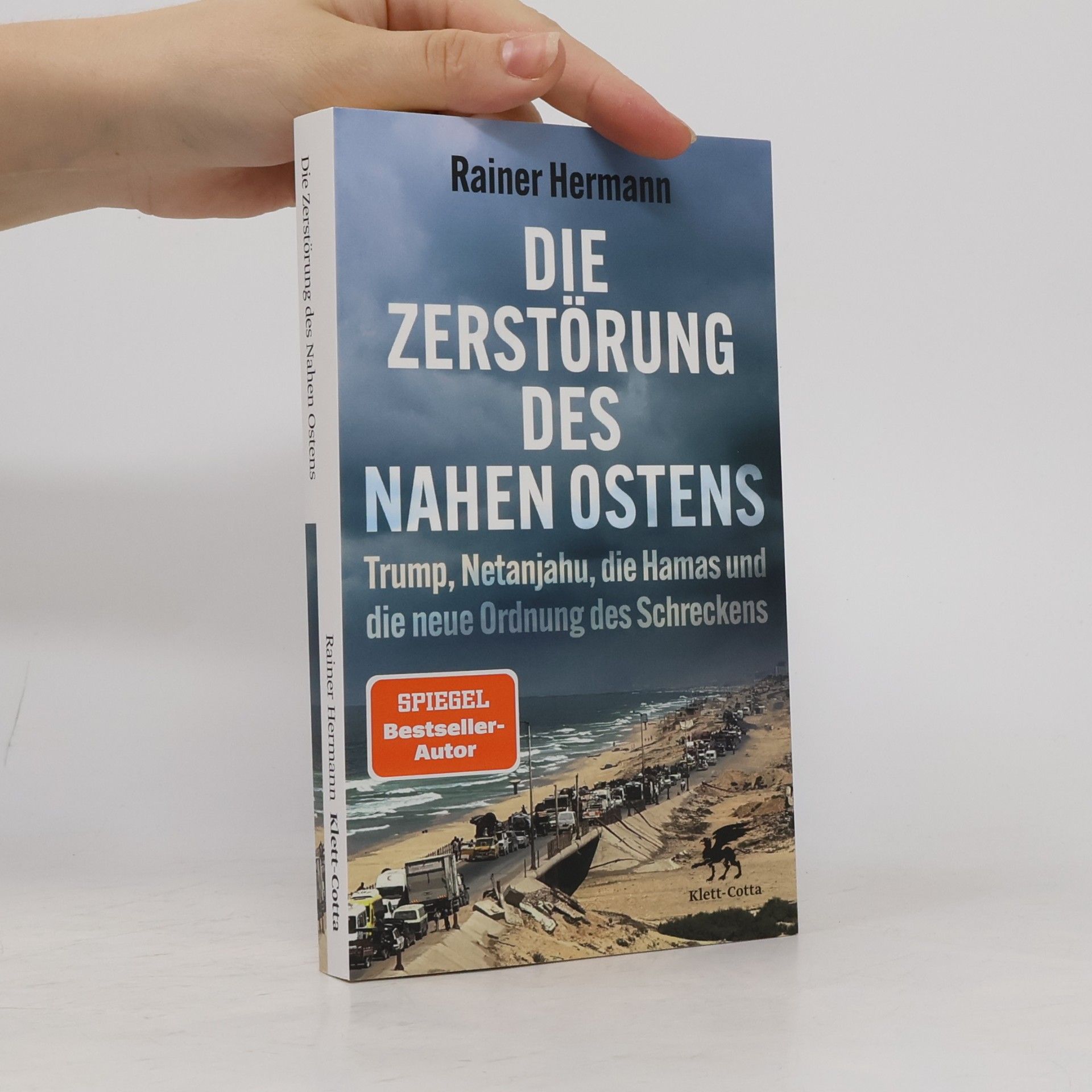 Rainer Hermann Die Zerstörung des Nahen Ostens