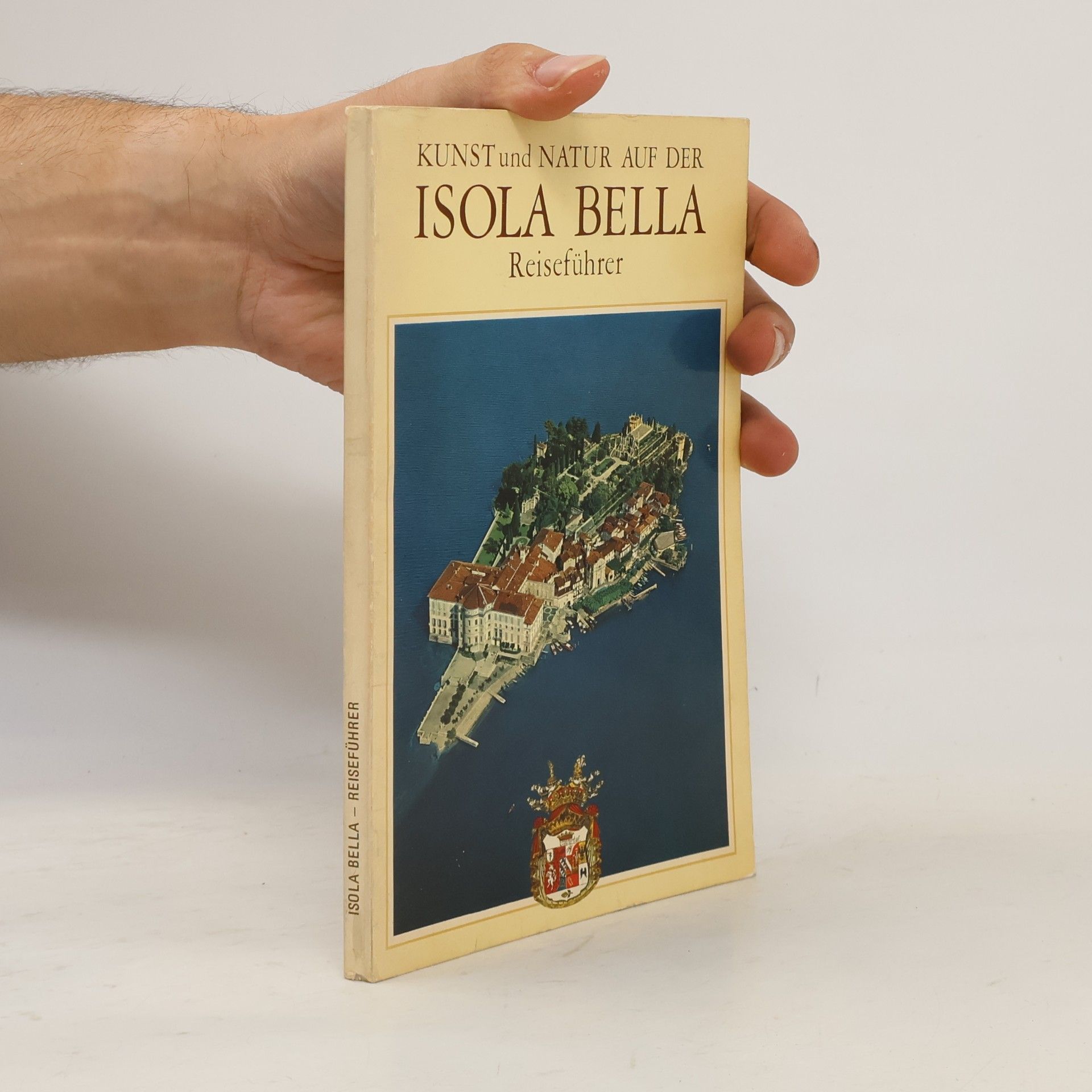 Chierichetti Sandro und Gino Rigati Kunst und Natur auf der Isola Bella. Reiseführer