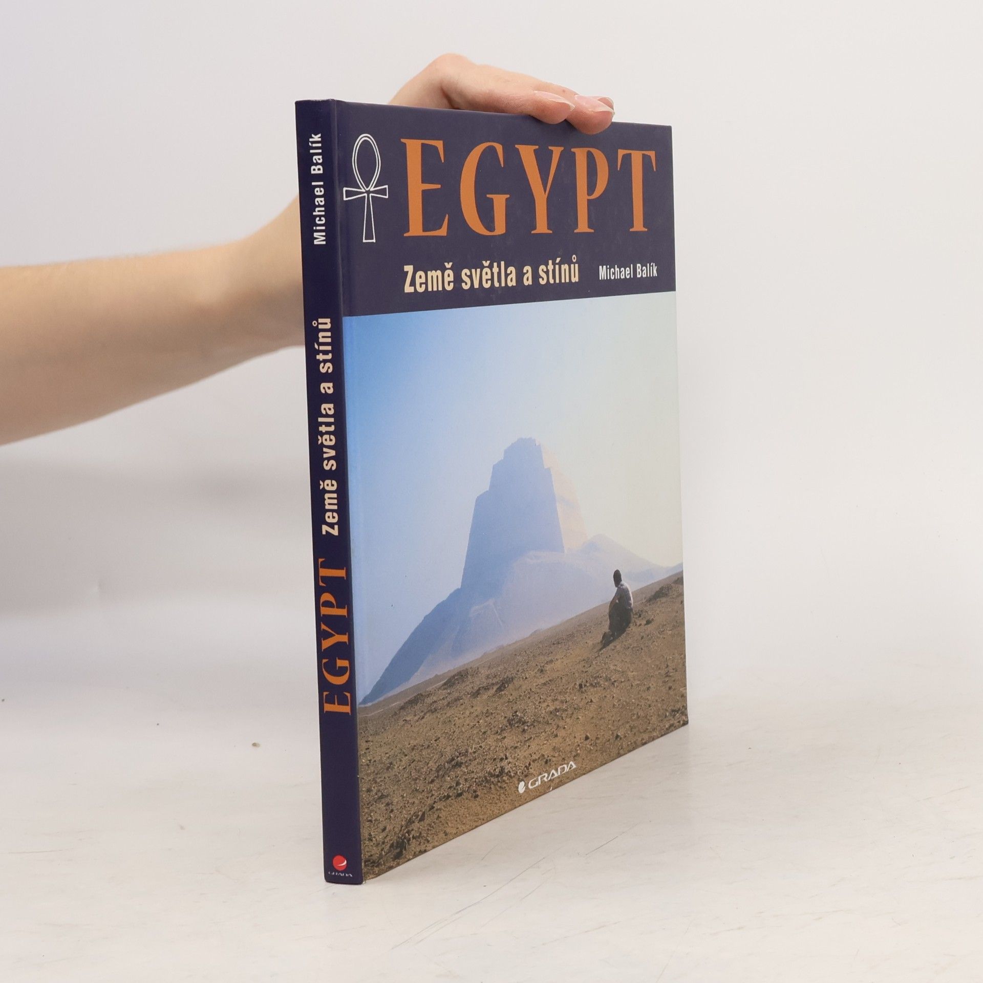 Michael Balík Egypt : země světla a stínů