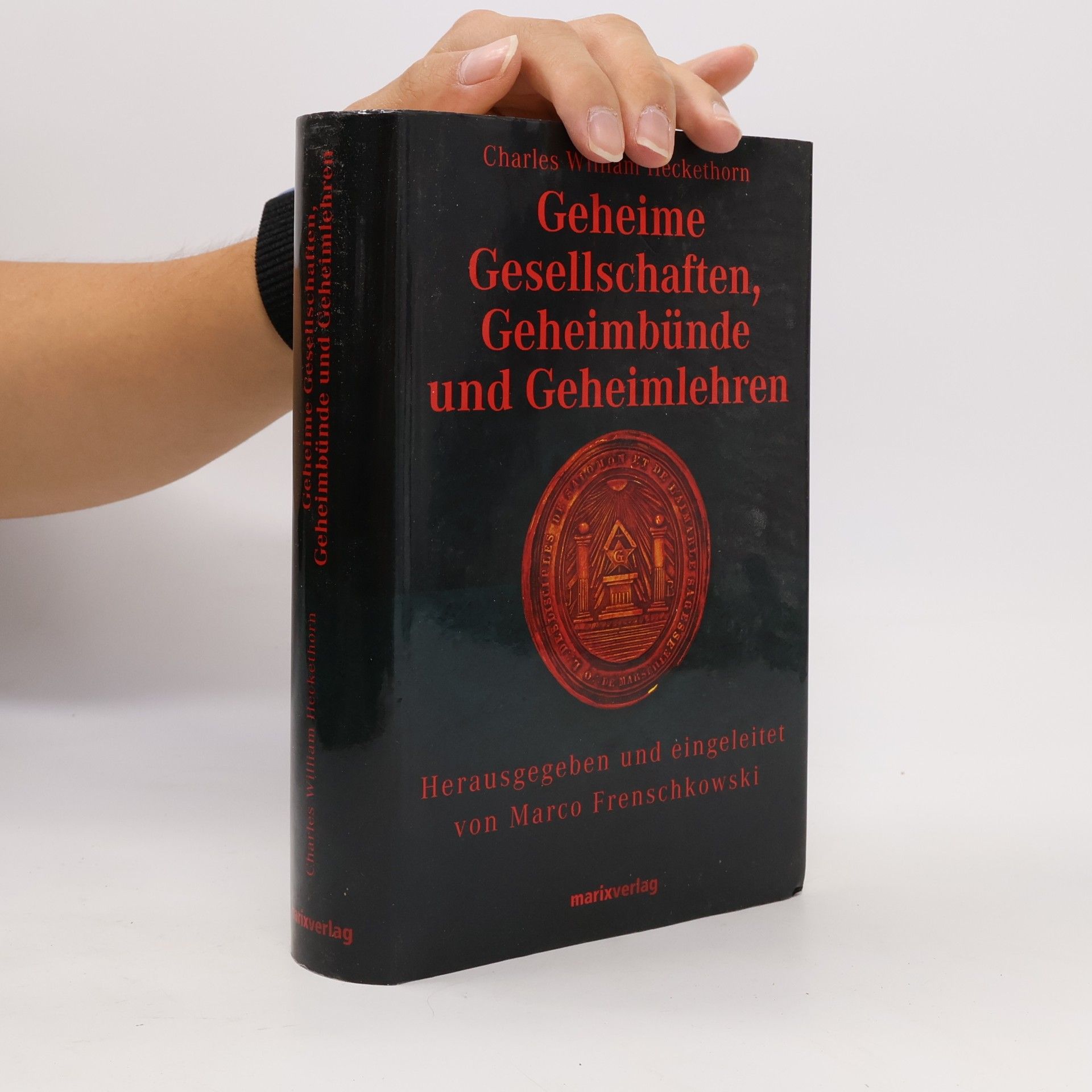 Charles William Heckethorn Geheime Gesellschaften, Geheimbünde und Geheimlehren