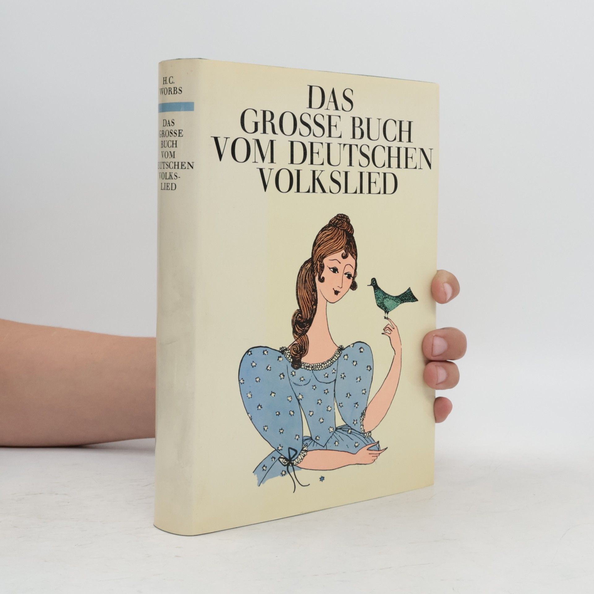 Hans Christoph Worbs Das Grosse Buch vom Deutschen Volkslied