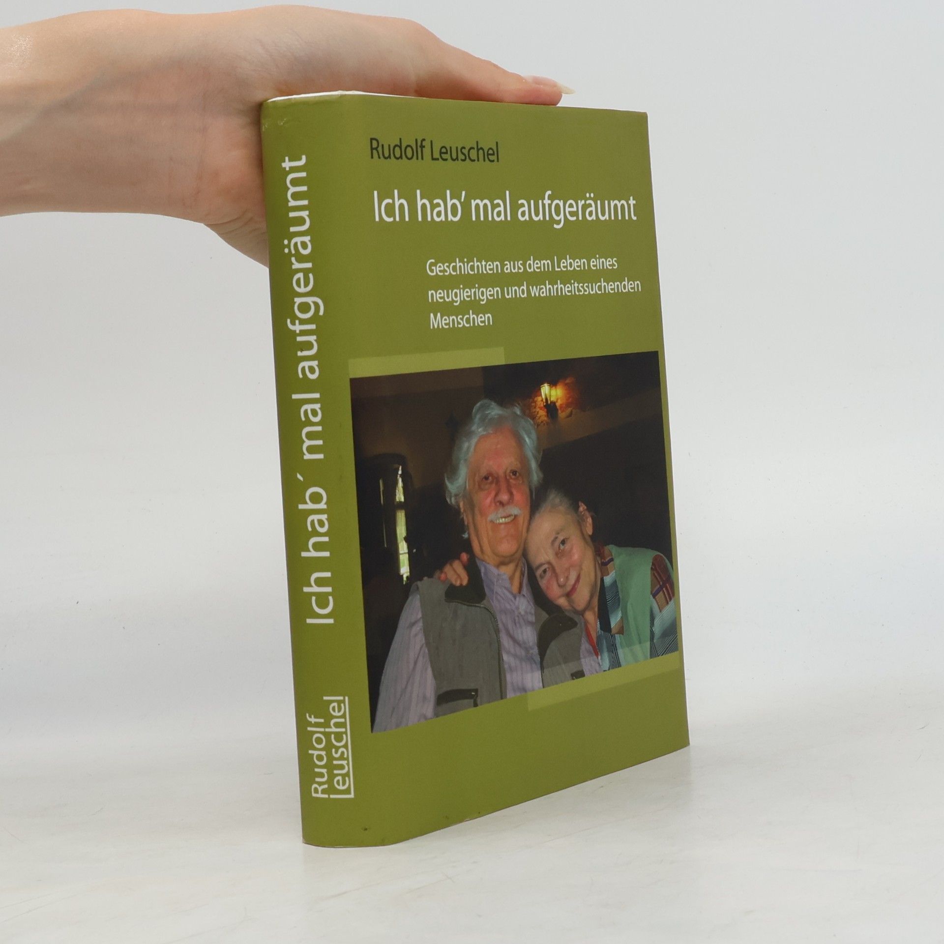 Rudolf Leuschel Ich hab' mal aufgeräumt