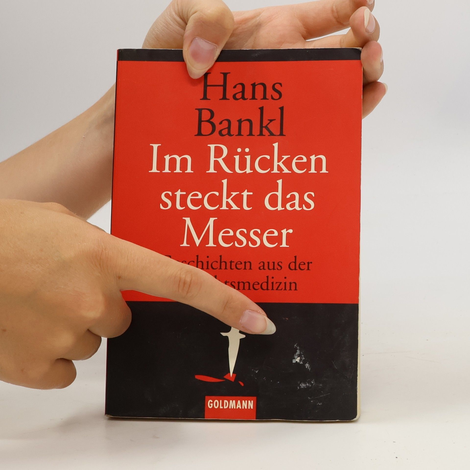 Hans Bankl Im Rücken steckt das Messer