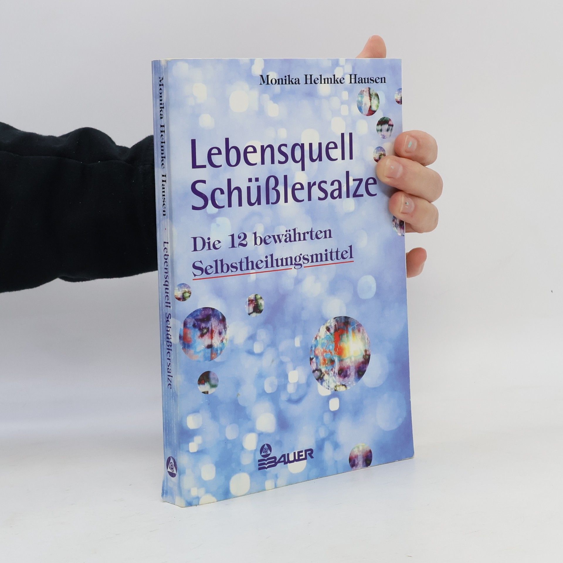 Monika Helmke Hausen Lebensquell Schüßlersalze