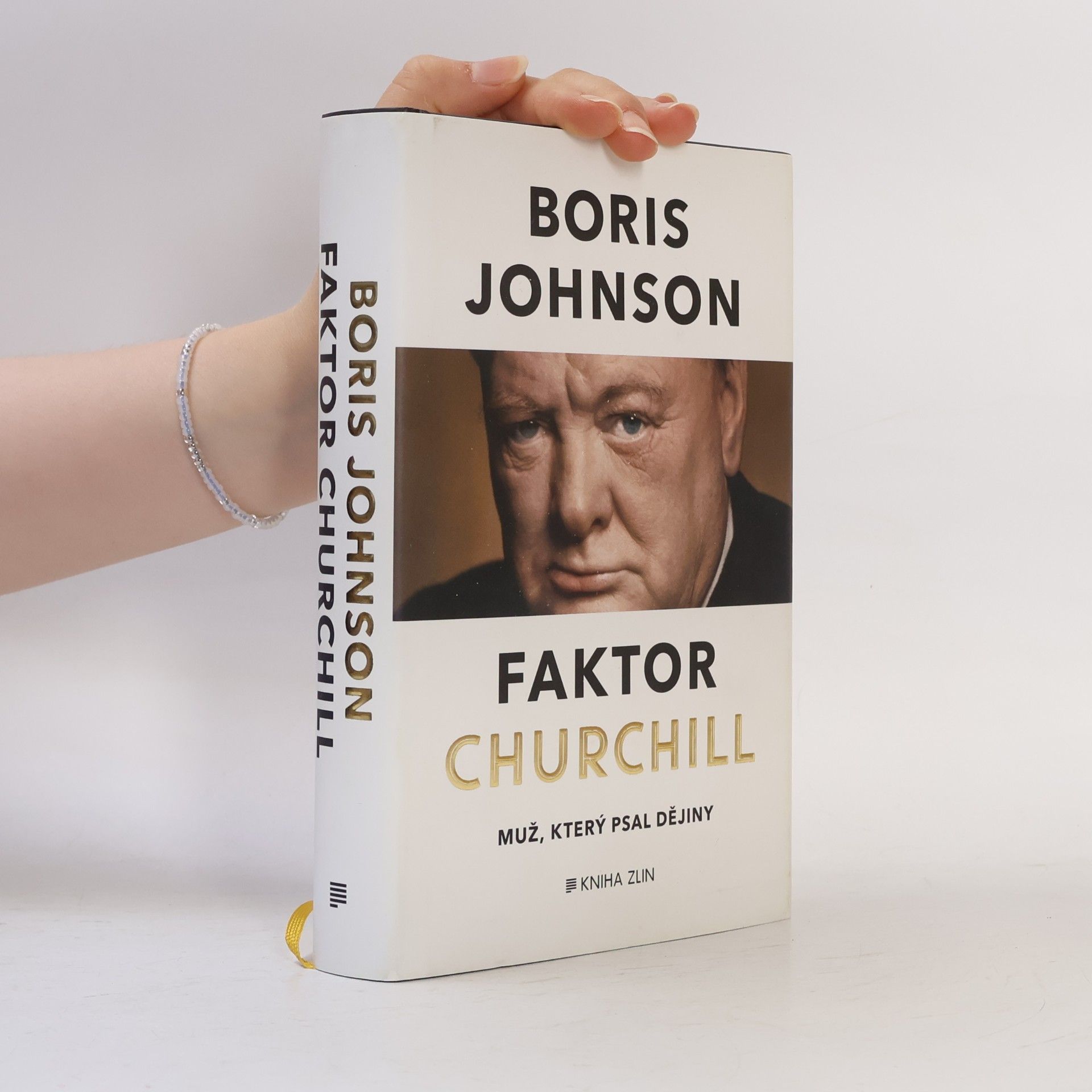 Boris Johnson Faktor Churchill. Muž, který psal dějiny