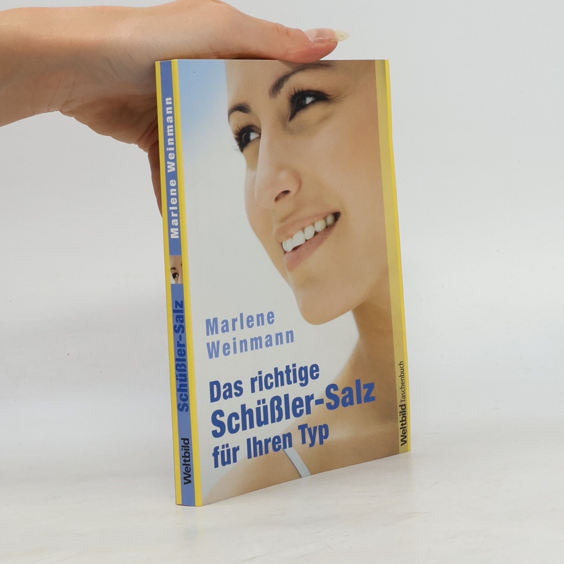 Marlene Weinmann Das richtige Schüßler-Salz für Ihren Typ