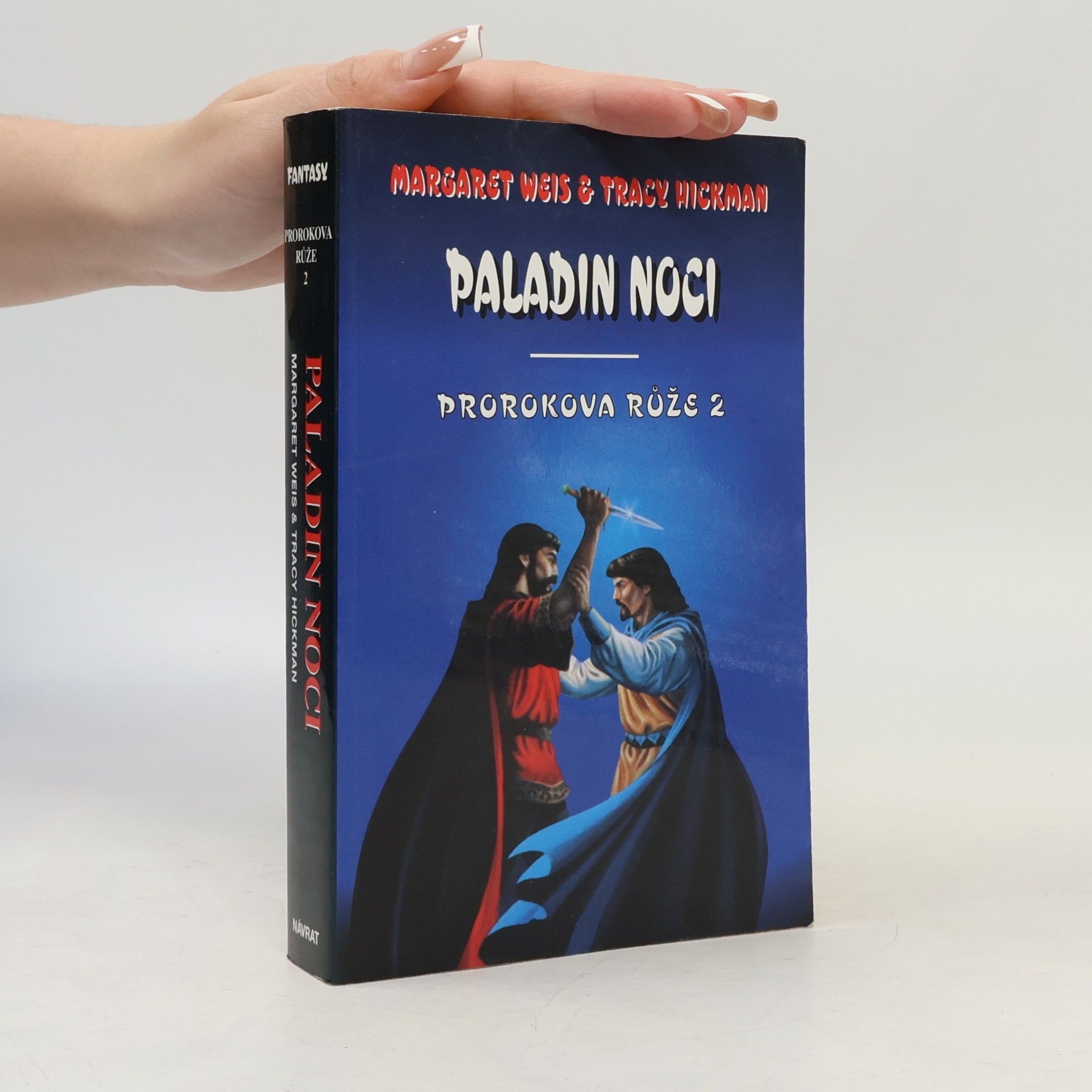 Tracy Hickman Paladin noci. Prorokova růže. 2.díl.