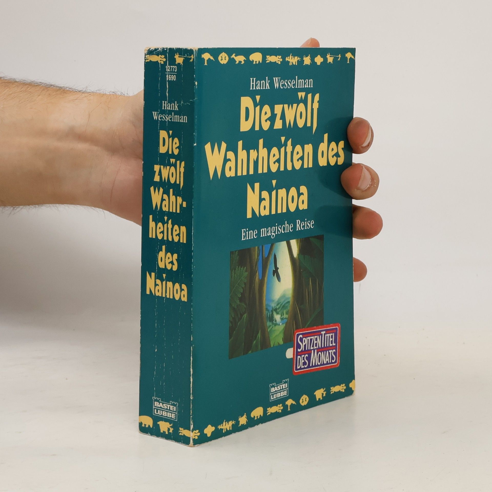 Hank Wesselman Die zwölf Wahrheiten des Nainoa