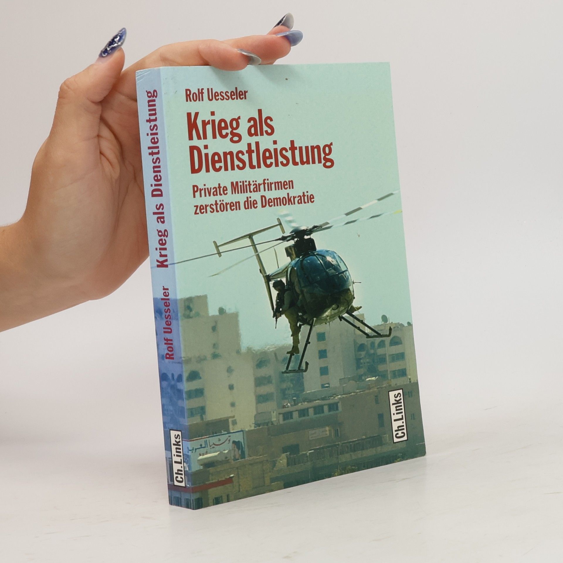 Rolf Uesseler Krieg als Dienstleistung