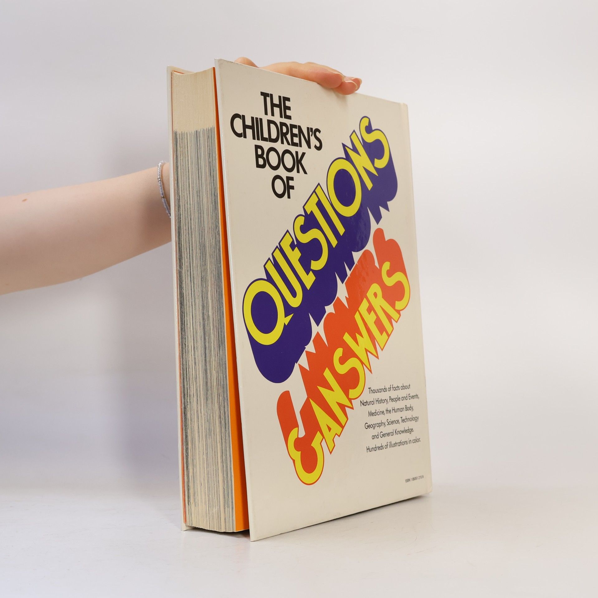 Anthony Addison The children´s book of questions & answers: thousands of facts with hundreds of illustr. in color