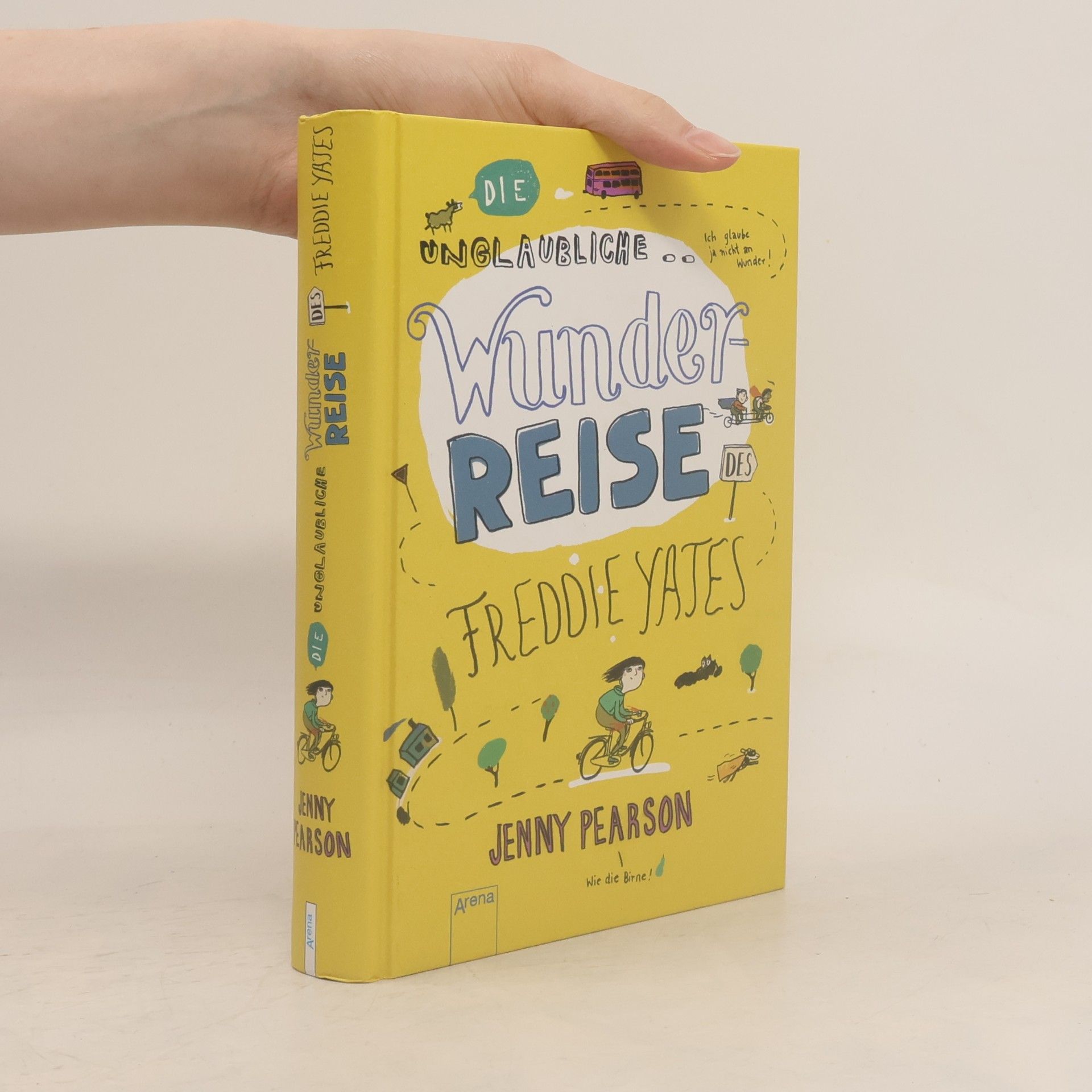 Jenny Pearson Die unglaubliche Wunderreise des Freddie Yates