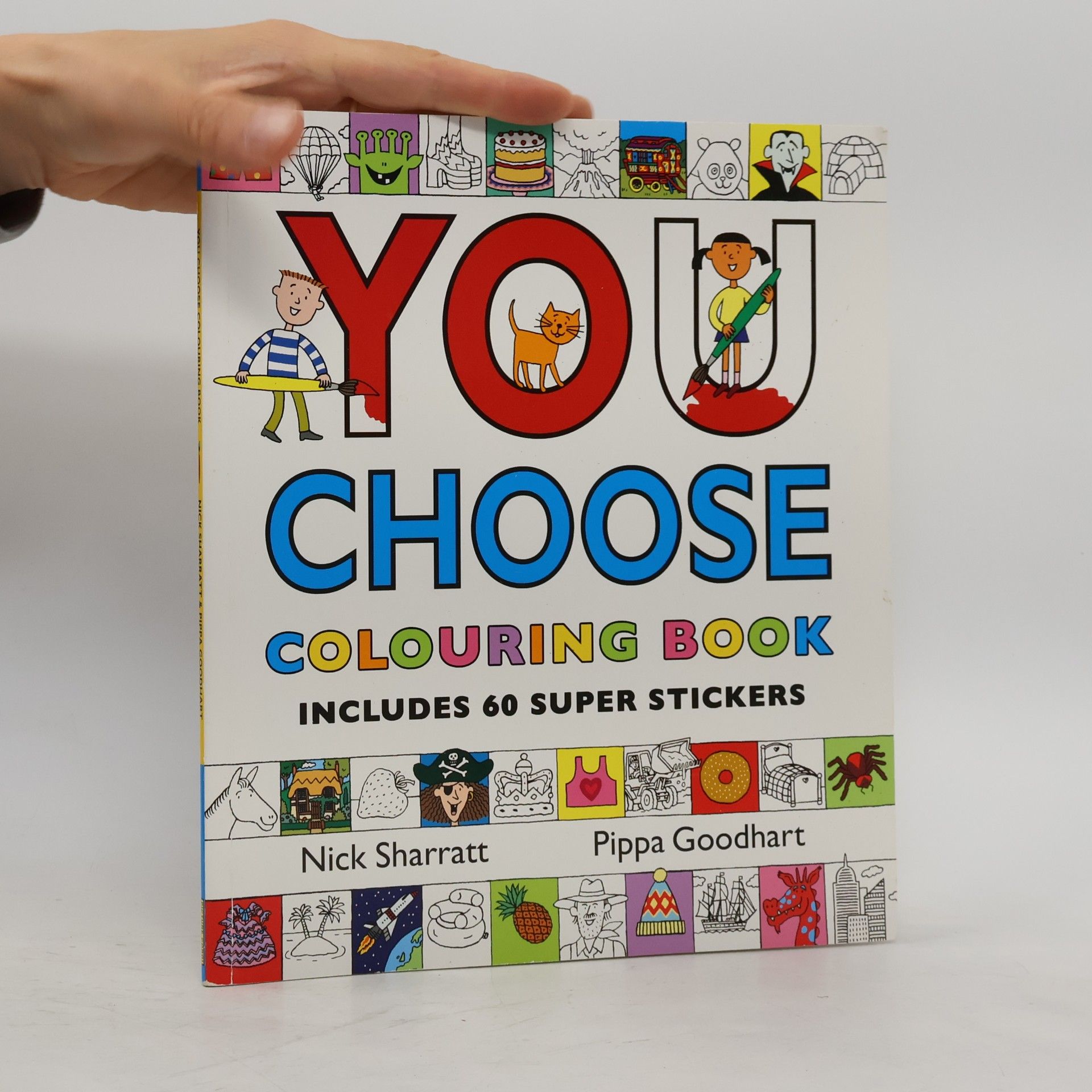 Pippa Goodhart You Choose: Colouring Book With Stickers - Includes 60 Super Stickers