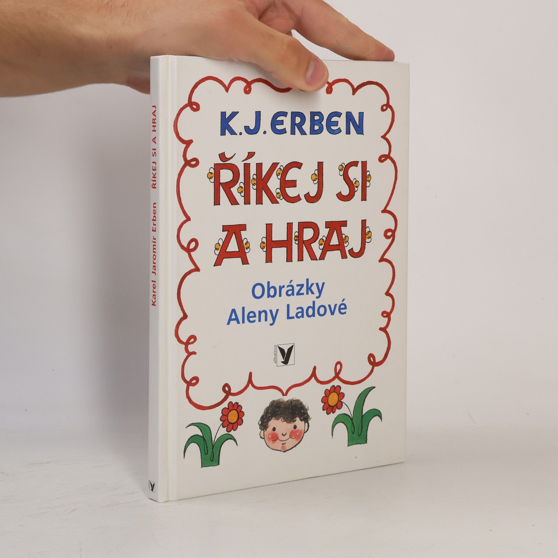 Karel Jaromír Erben Říkej si a hraj