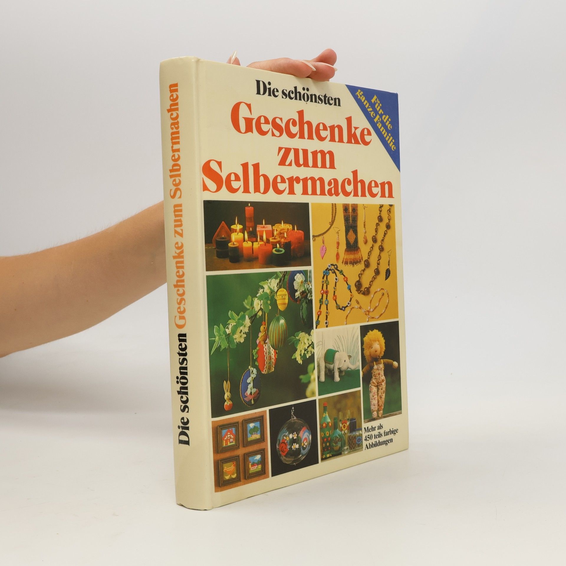 Various authors Die schönsten Geschenke zum Selbermachen