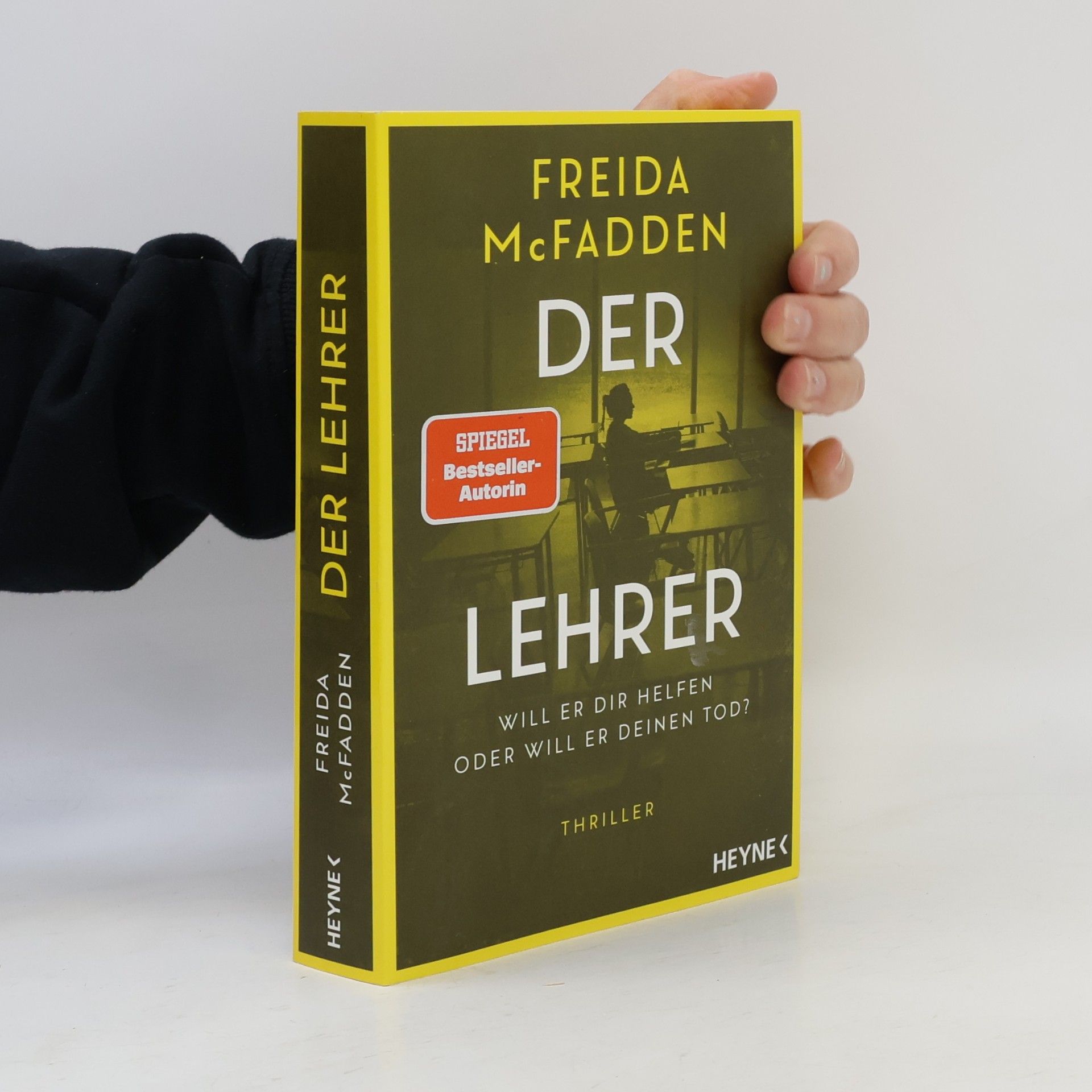 Freida McFaddenová Der Lehrer – Will er dir helfen oder will er deinen Tod?