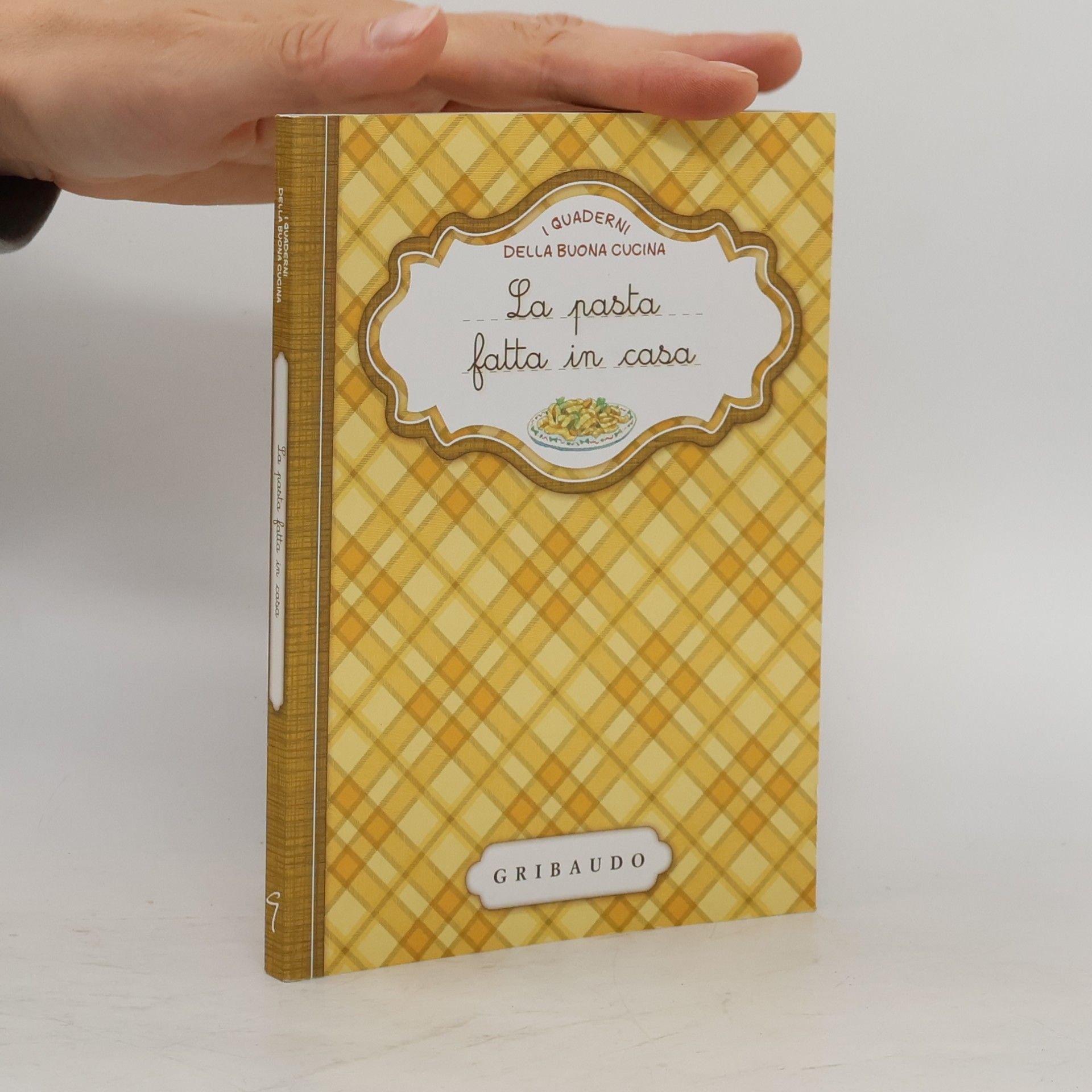 Collectif d'auteurs I Quaderni della Buona Cucina - 9: La pasta fatta in casa