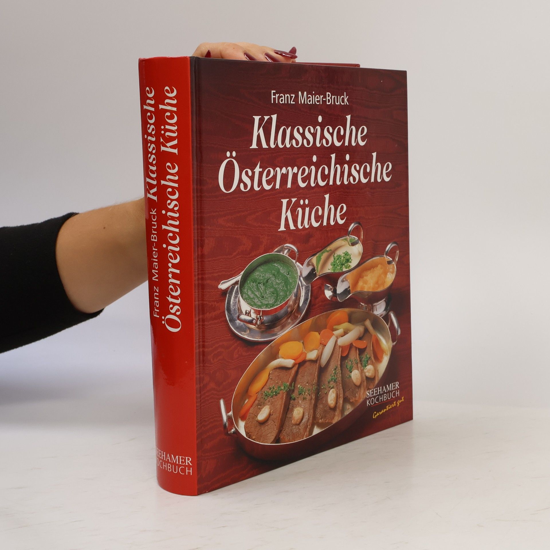 Franz Maier-Bruck Klassische österreichische Küche
