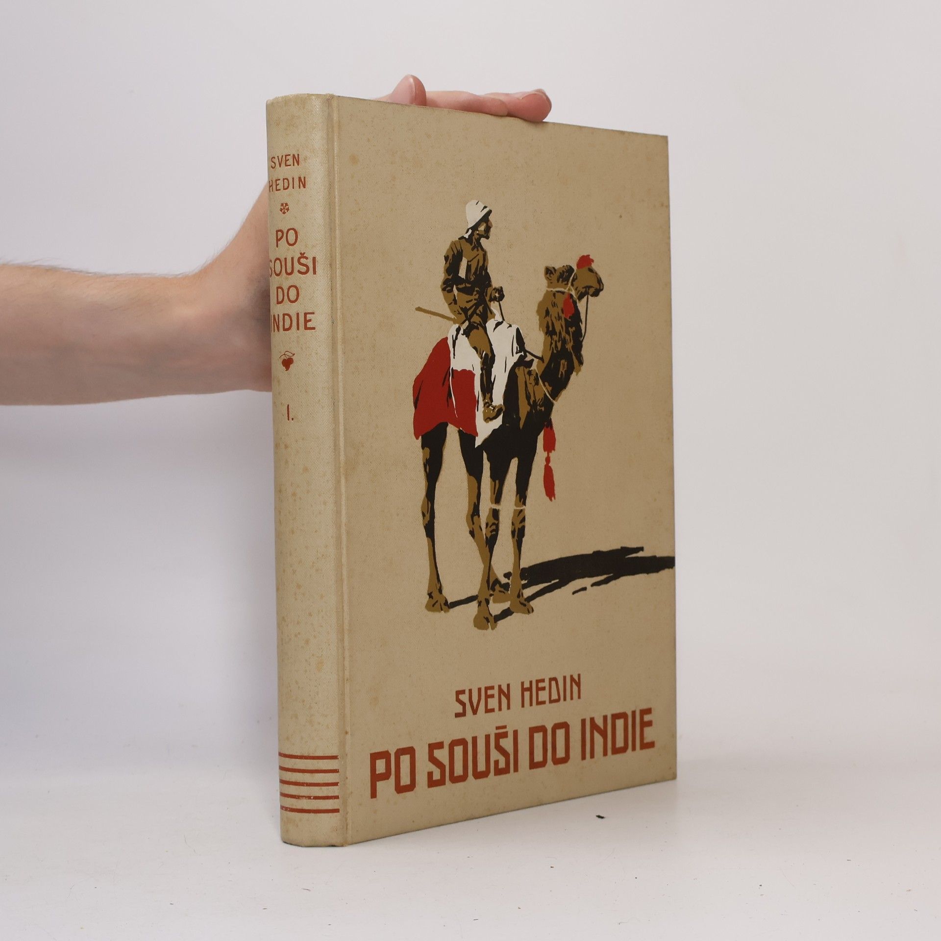 Sven Hedin Po souši do Indie, Persií, Seistánem a Beludžistánem. Svazek první