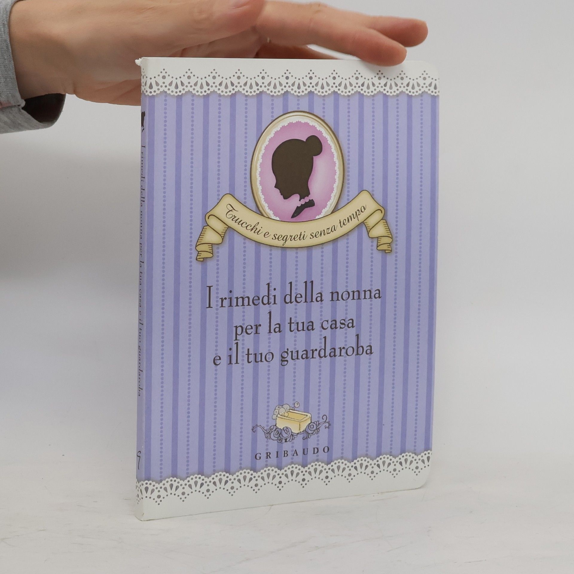 Valentina Beggio I rimedi della nonna per la tua casa e il tuo guardaroba