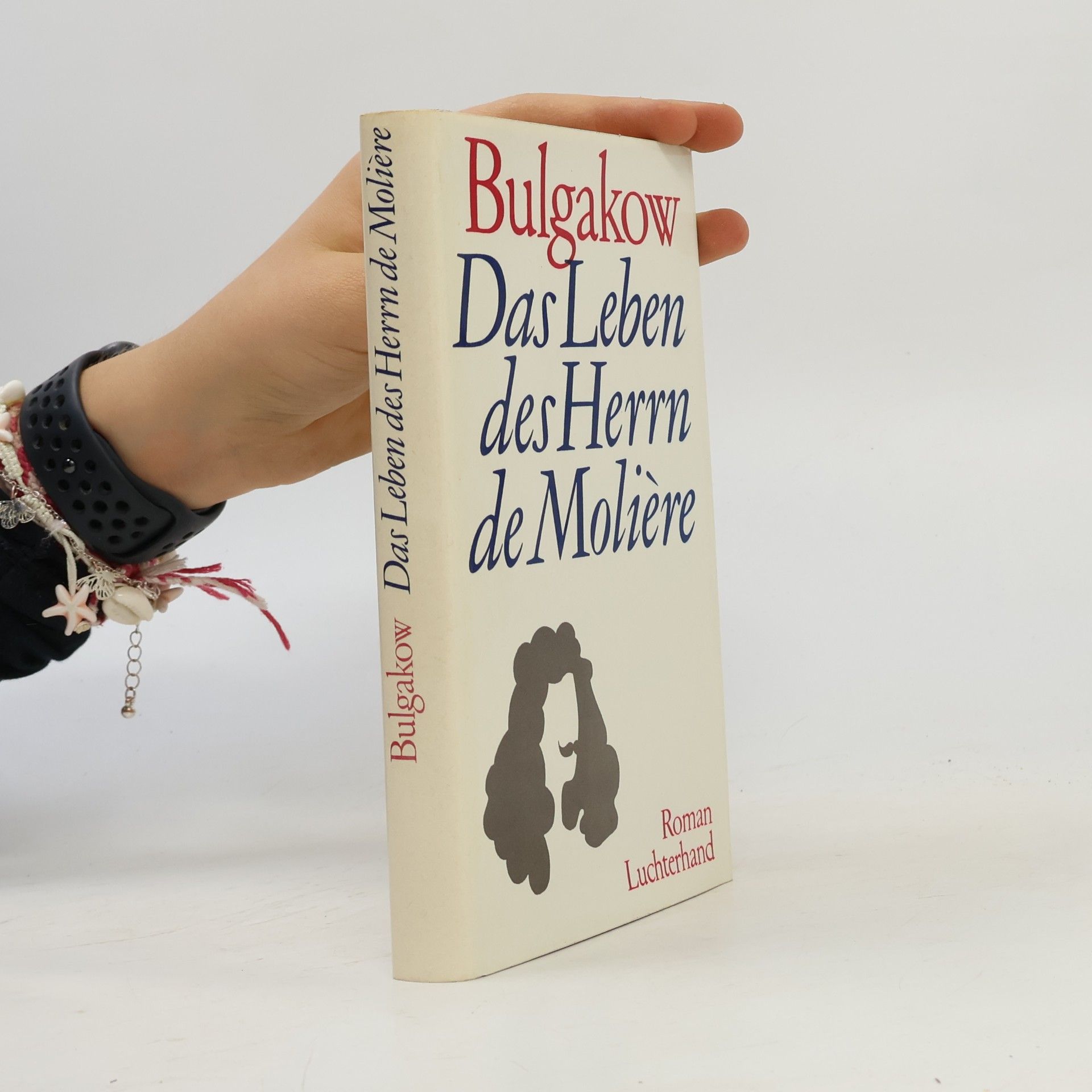Mikhail Afanasyevich Bulgakov Das Leben des Herrn de Molière