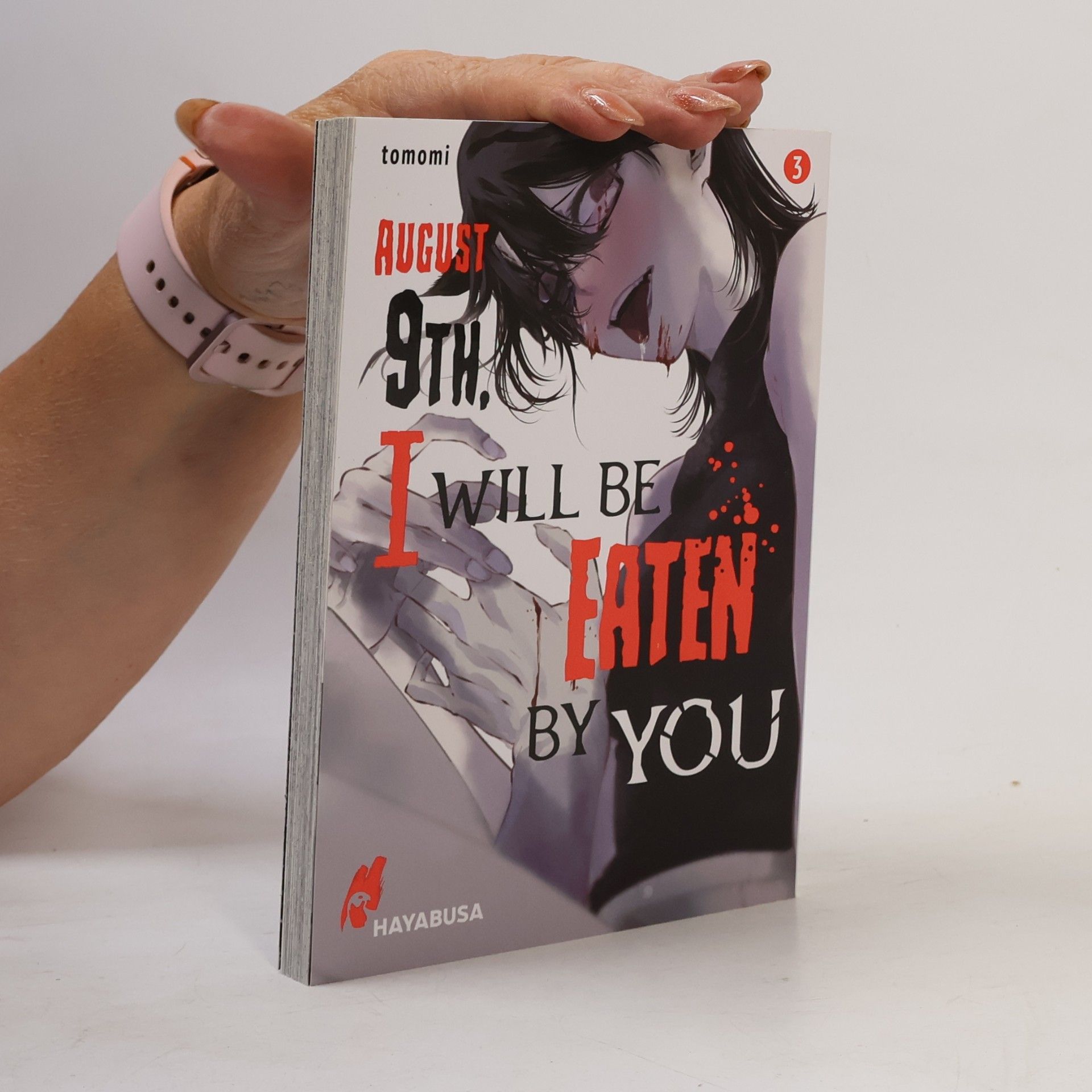 August 9th, I will be eaten by you 3