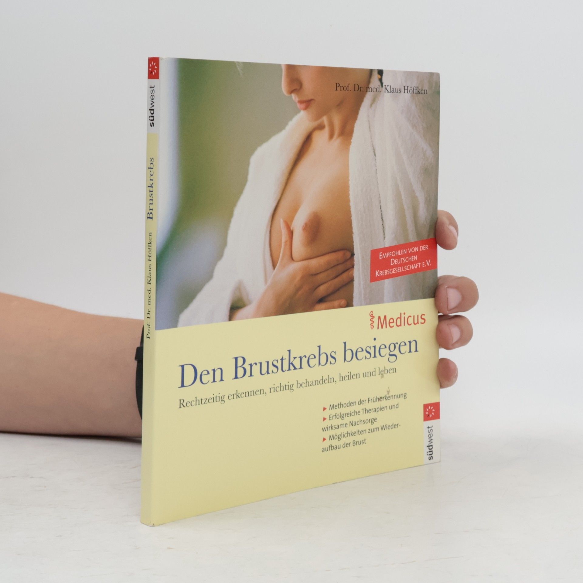 Klaus Höffken Den Brustkrebs besiegen