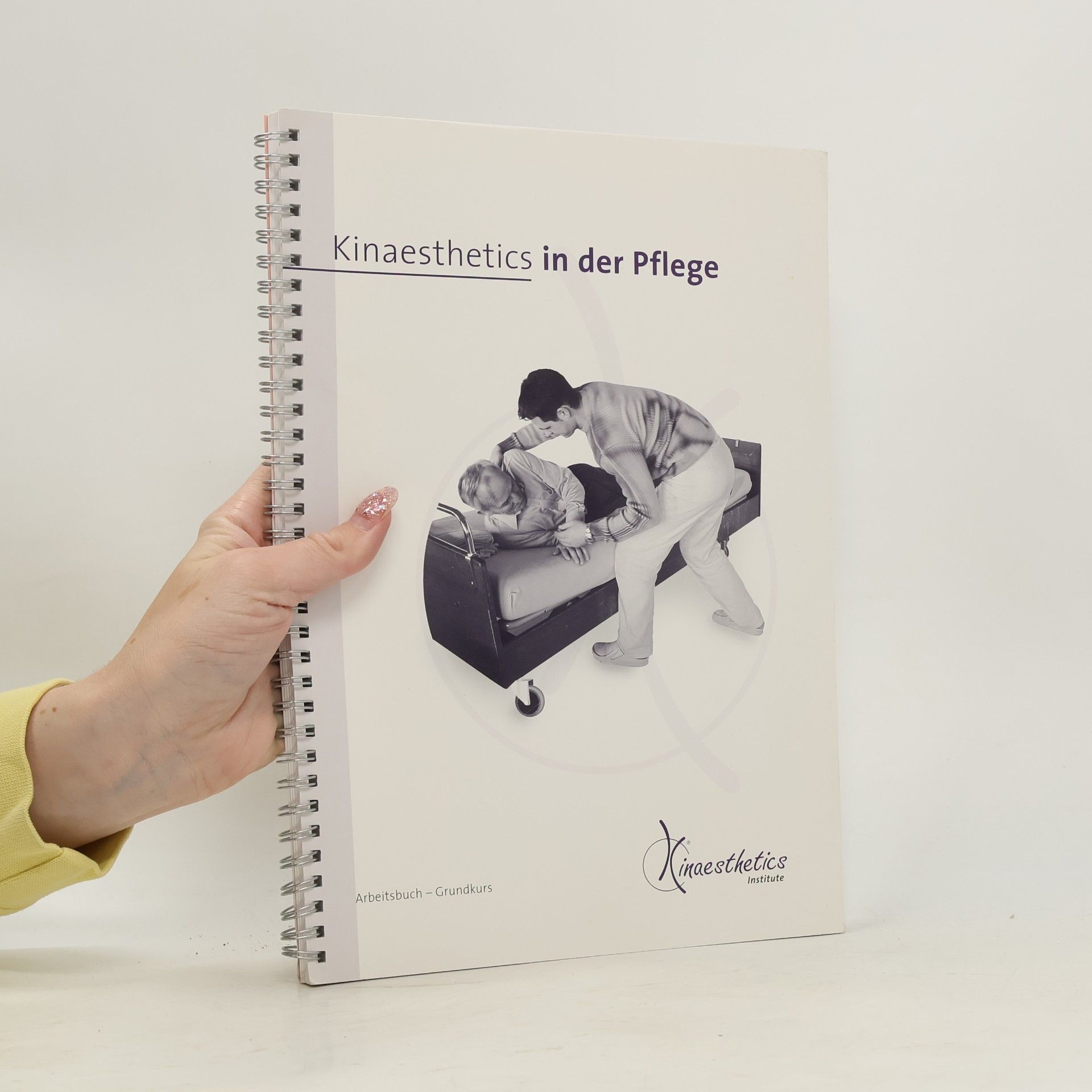 Ulrike Resch-Kröll Kinaesthetics in der Pflege