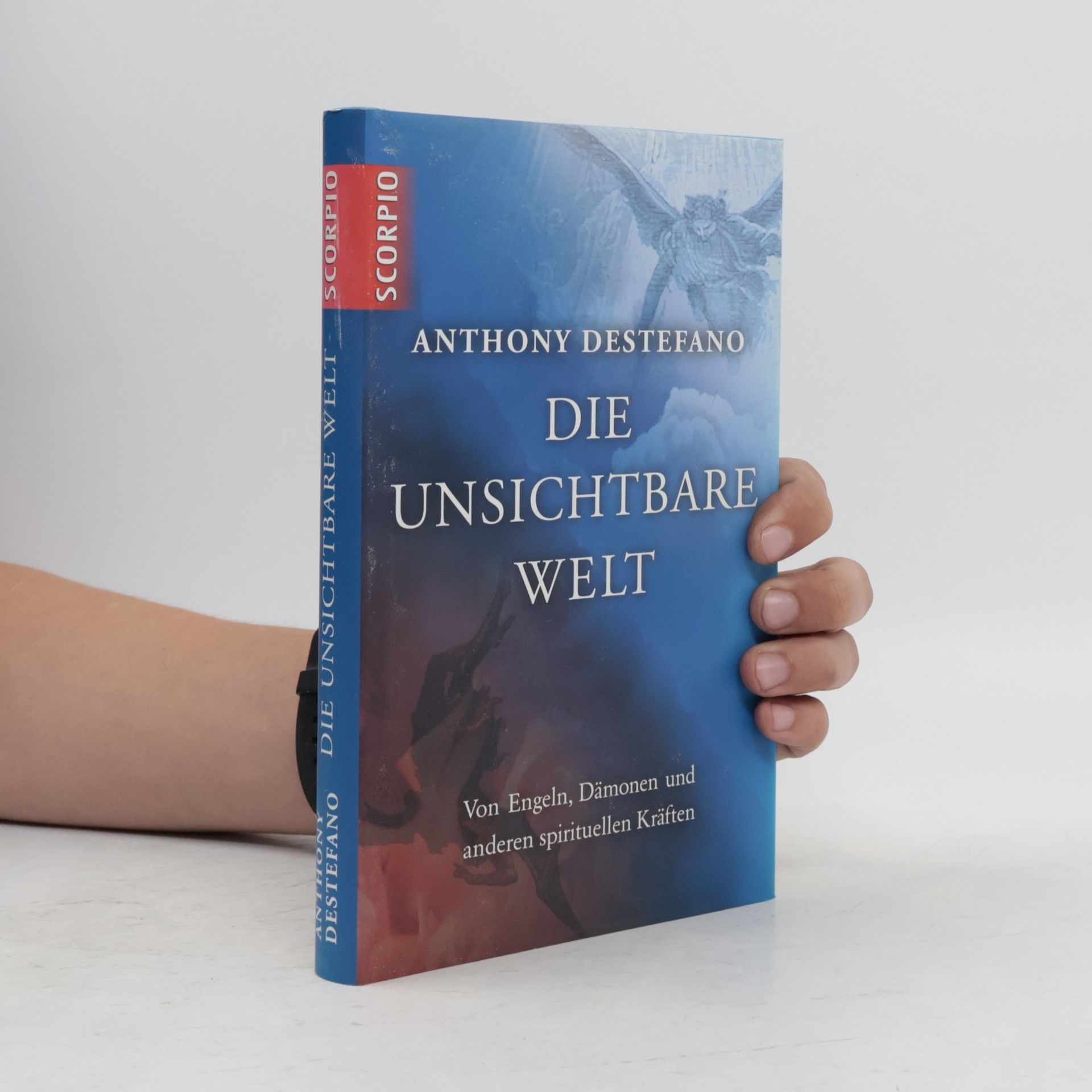 Anthony Destefano Die unsichtbare Welt