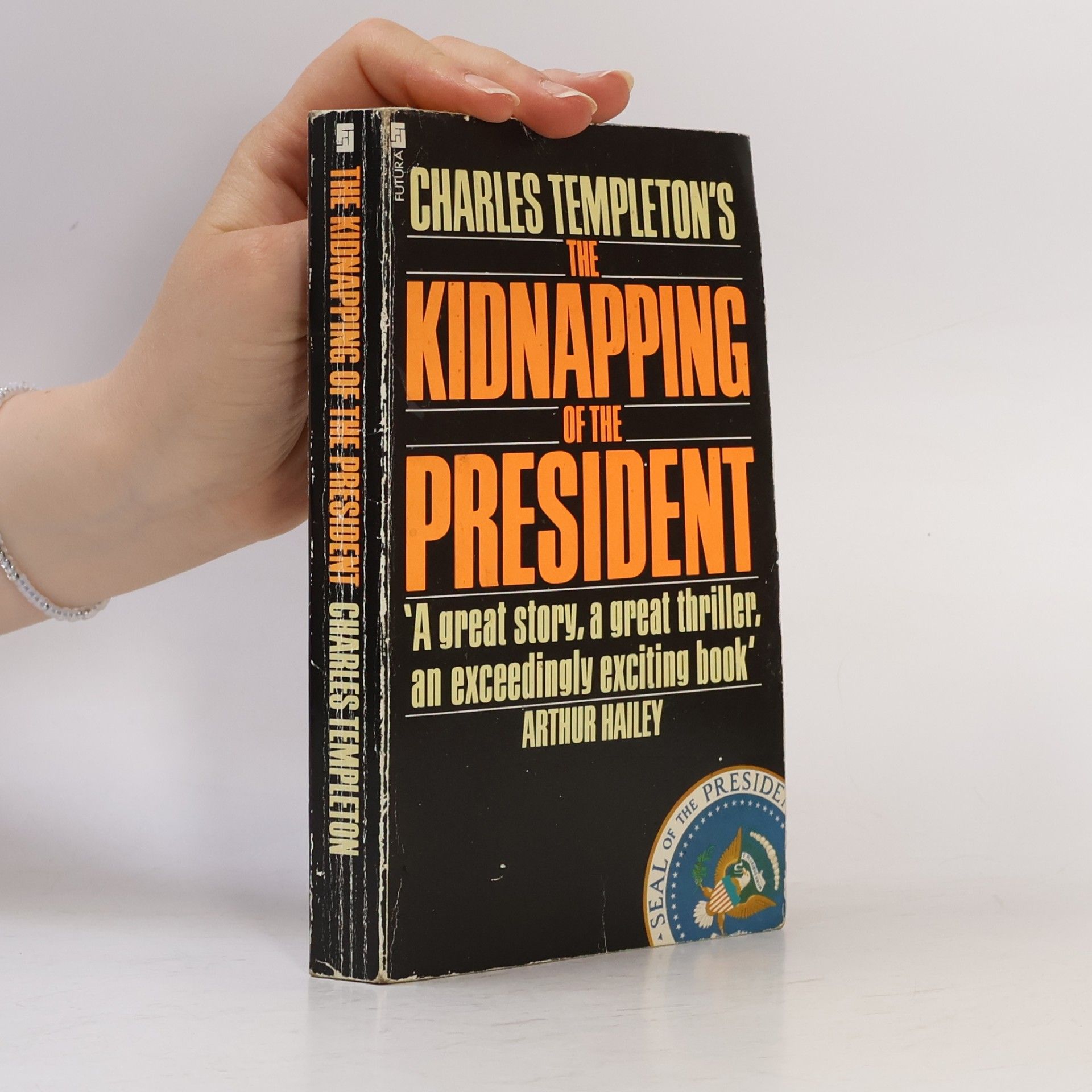 Charles Bradley Templeton The Kidnapping of the President
