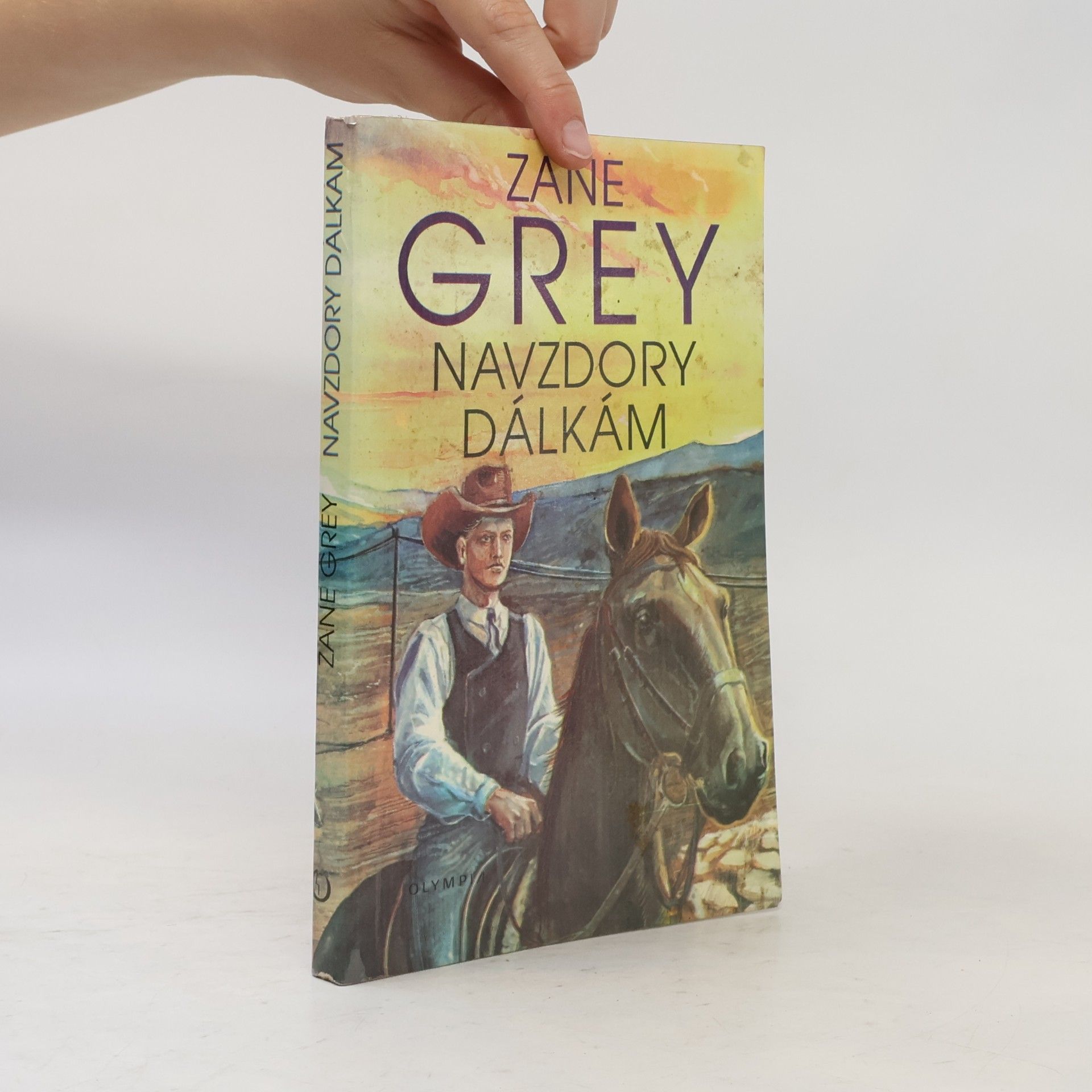 Zane Grey Navzdory dálkám