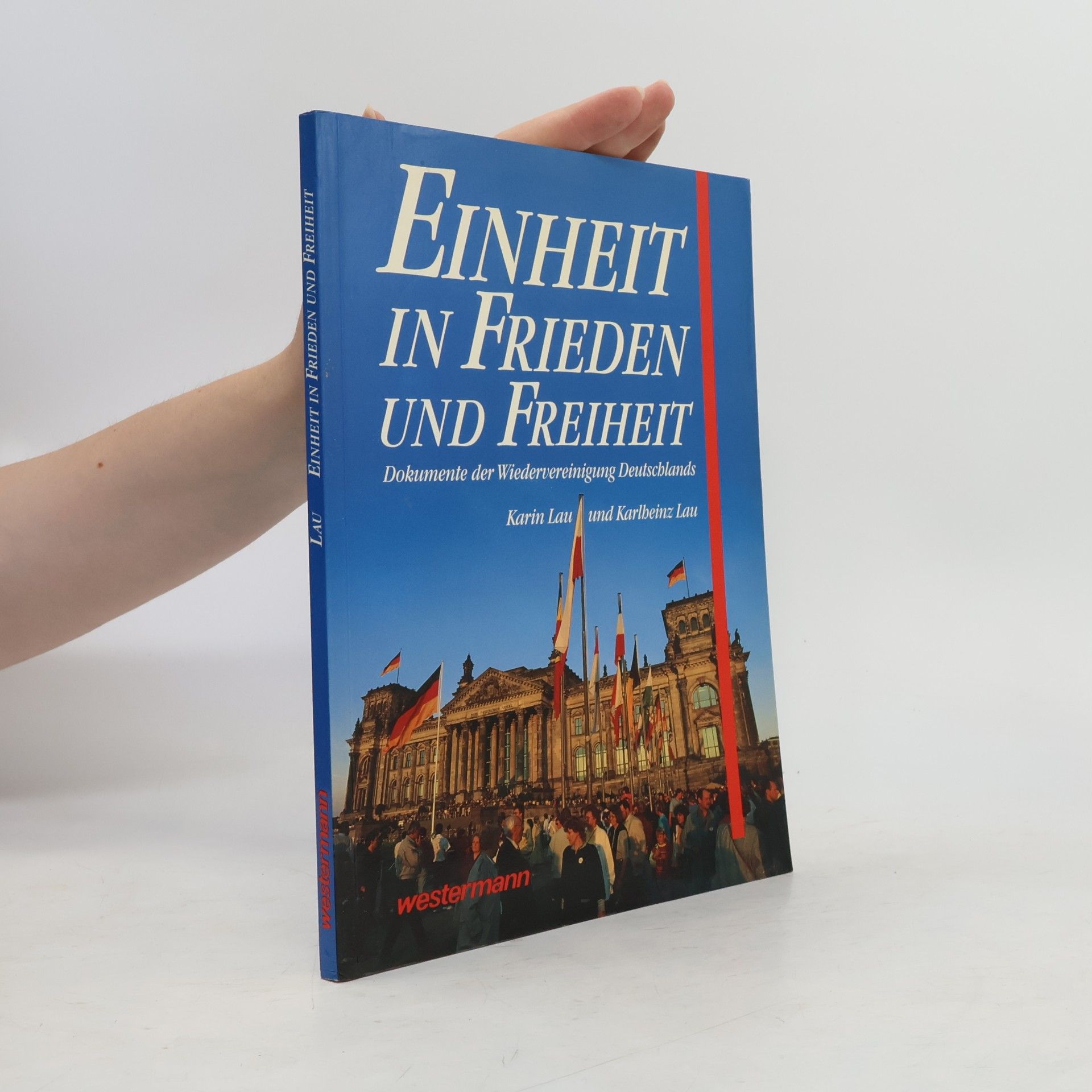 Karin Lau Einheit in Frieden und Freiheit